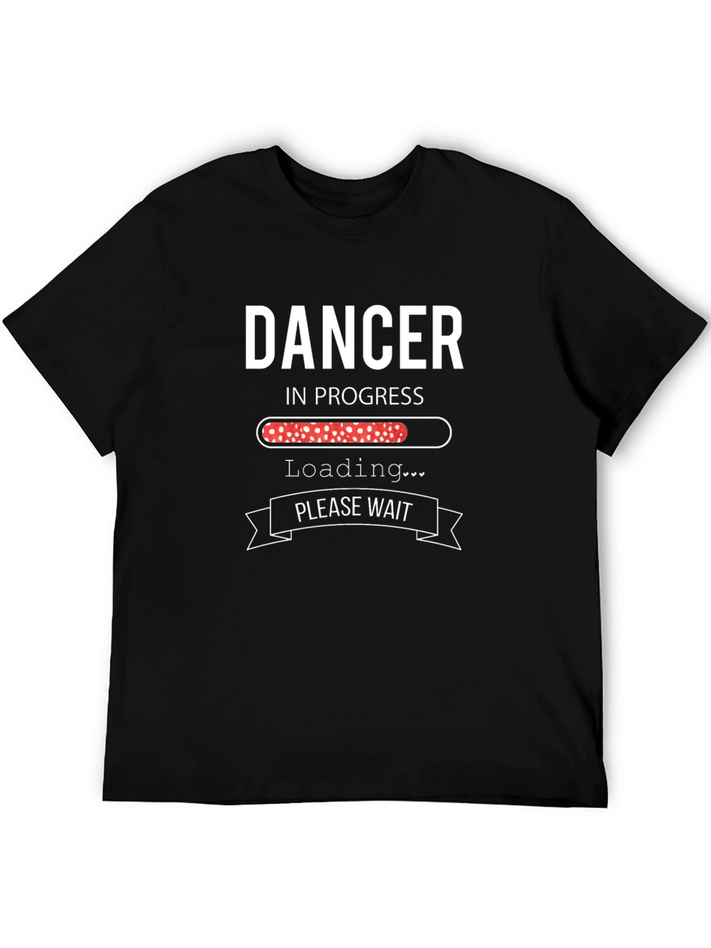 Dancer In Progress T-Shirt - Humorous Dance Tee
