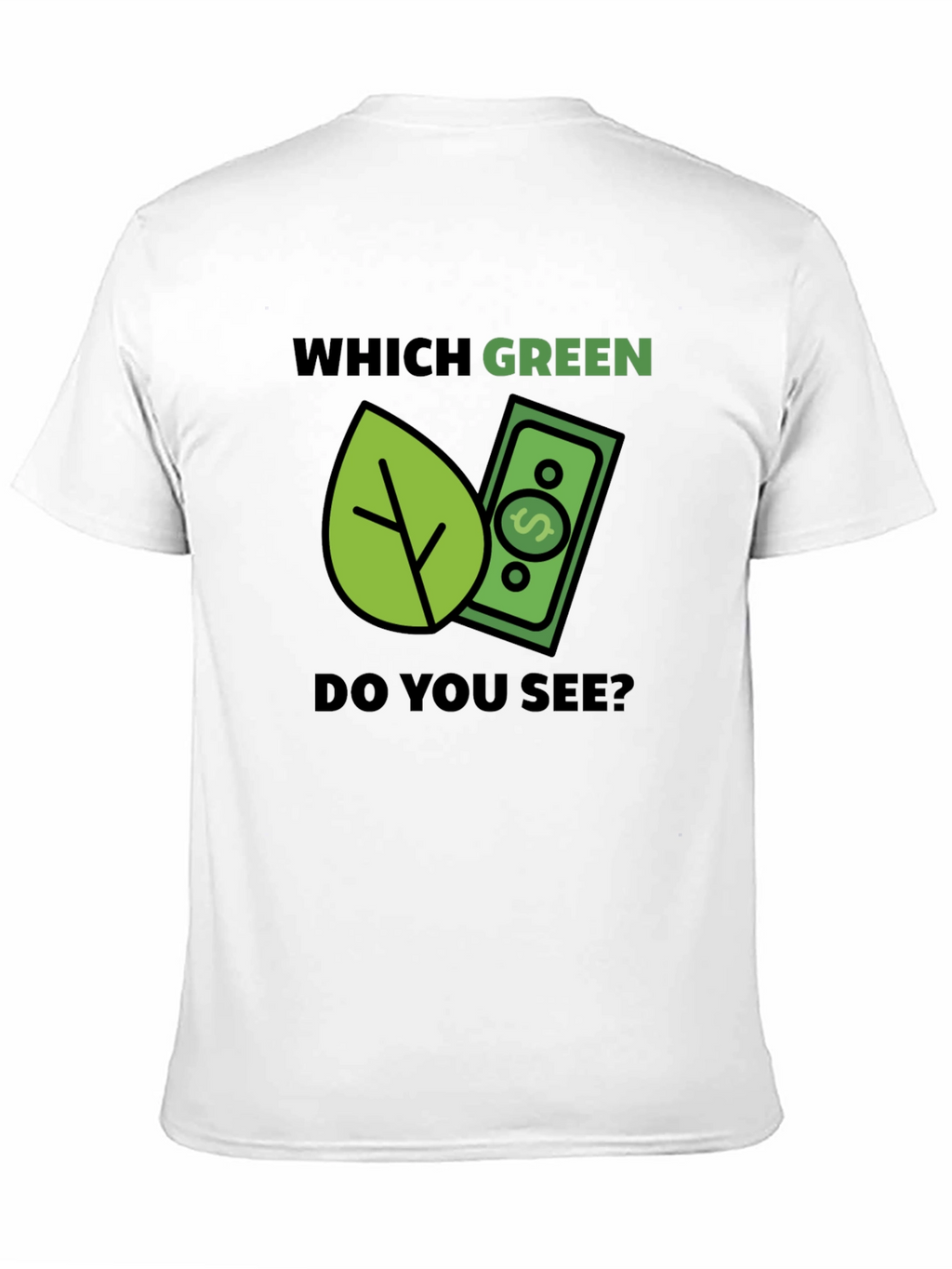 Which Green? T-Shirt - Eco & Money Design Tee