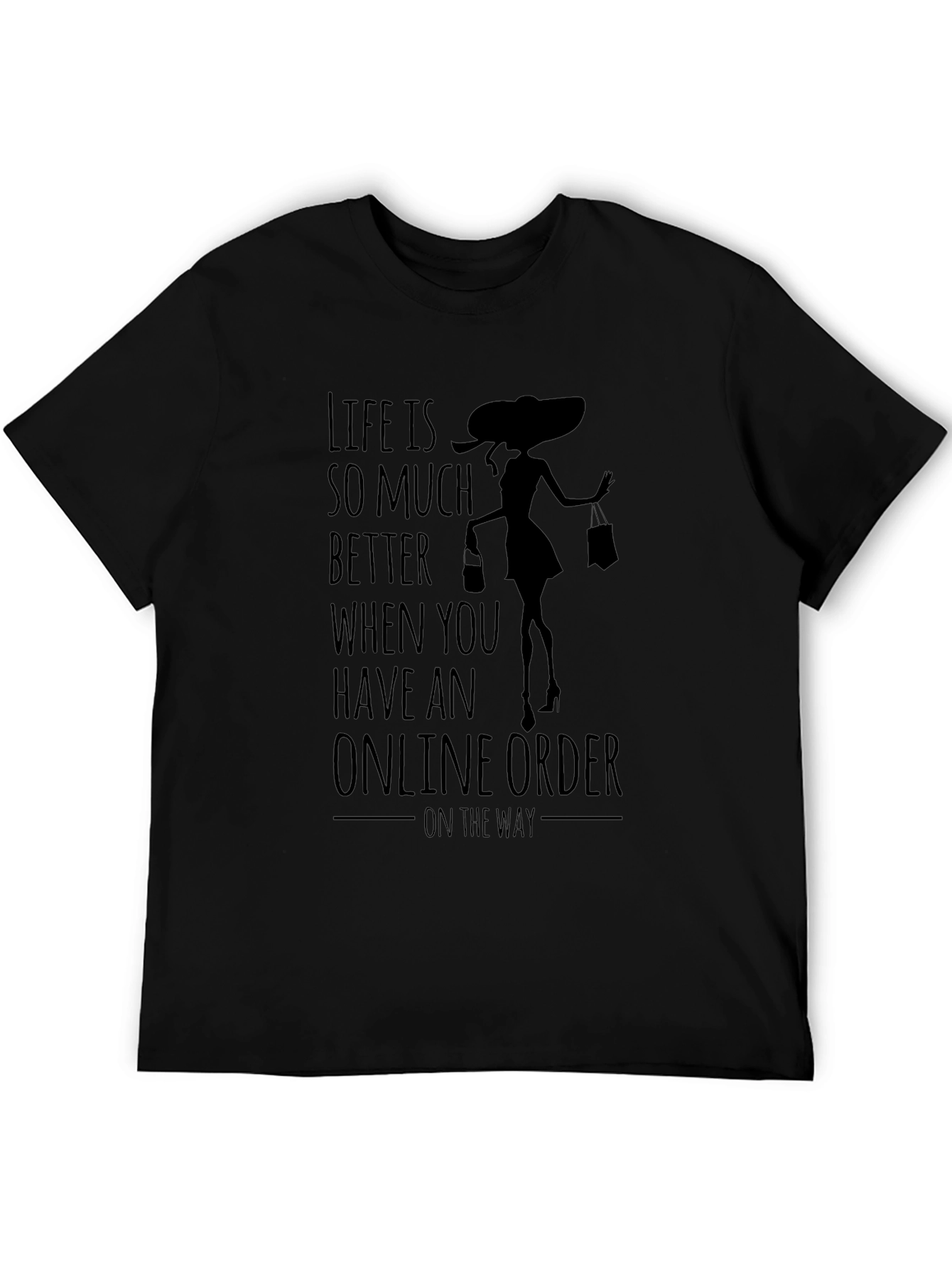 Online Shopping T-Shirt: Life is Better