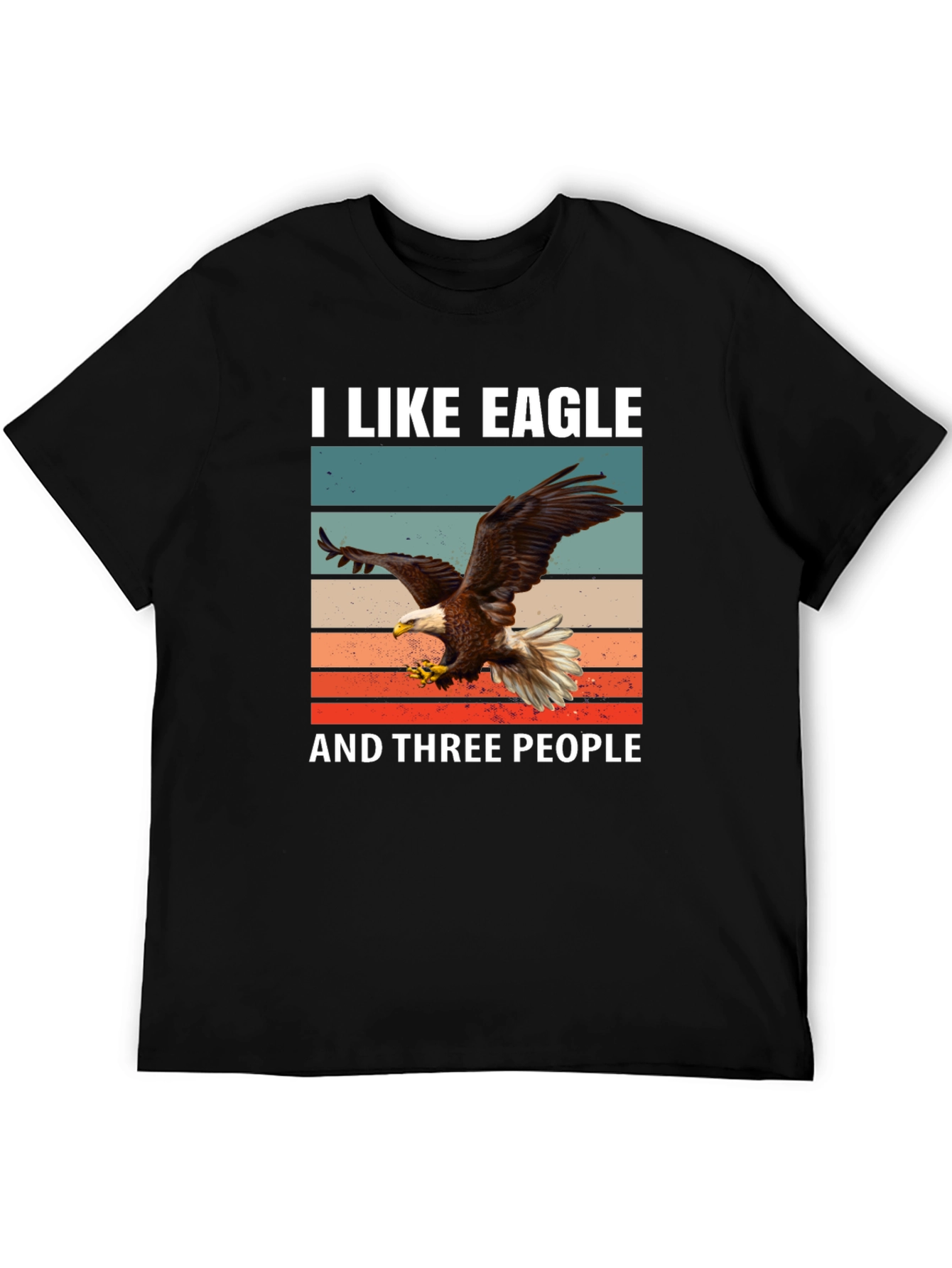 I Like Eagle and Three People T-Shirt