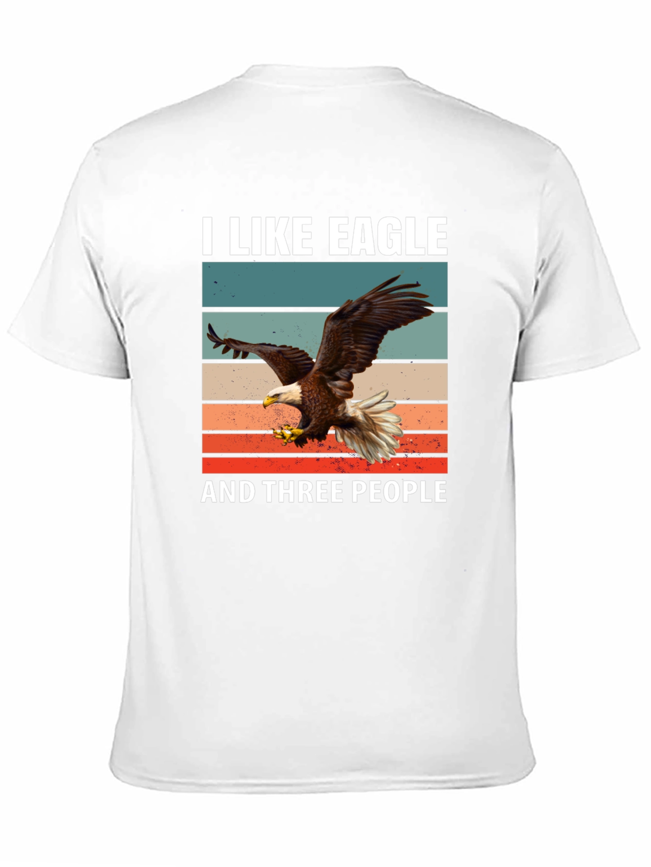 I Like Eagle and Three People T-Shirt