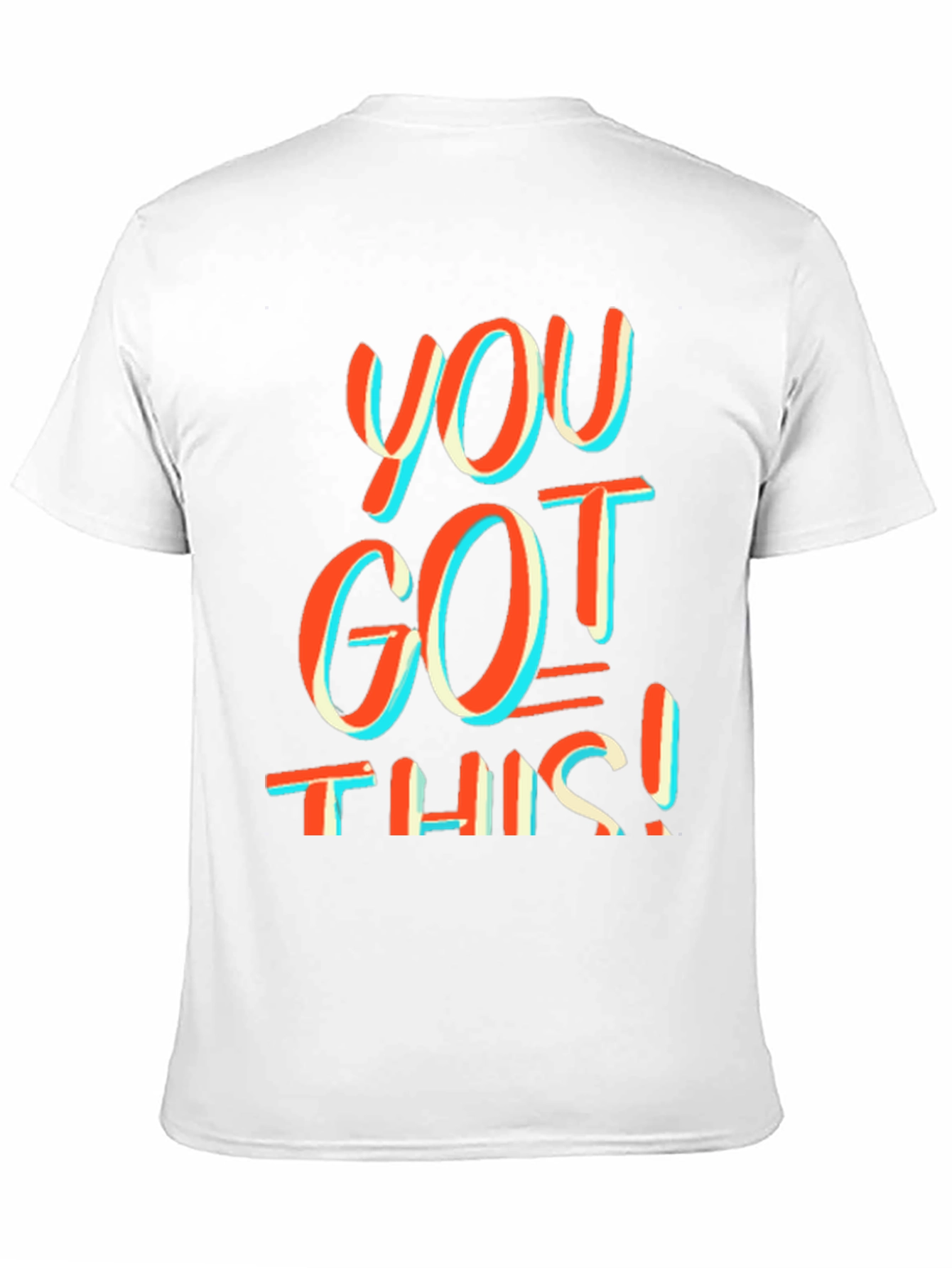 Motivational You Got This! Graphic Tee