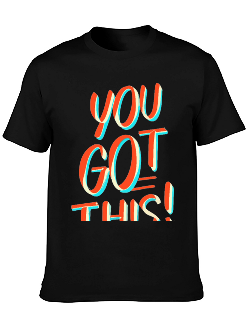 Motivational You Got This! Graphic Tee