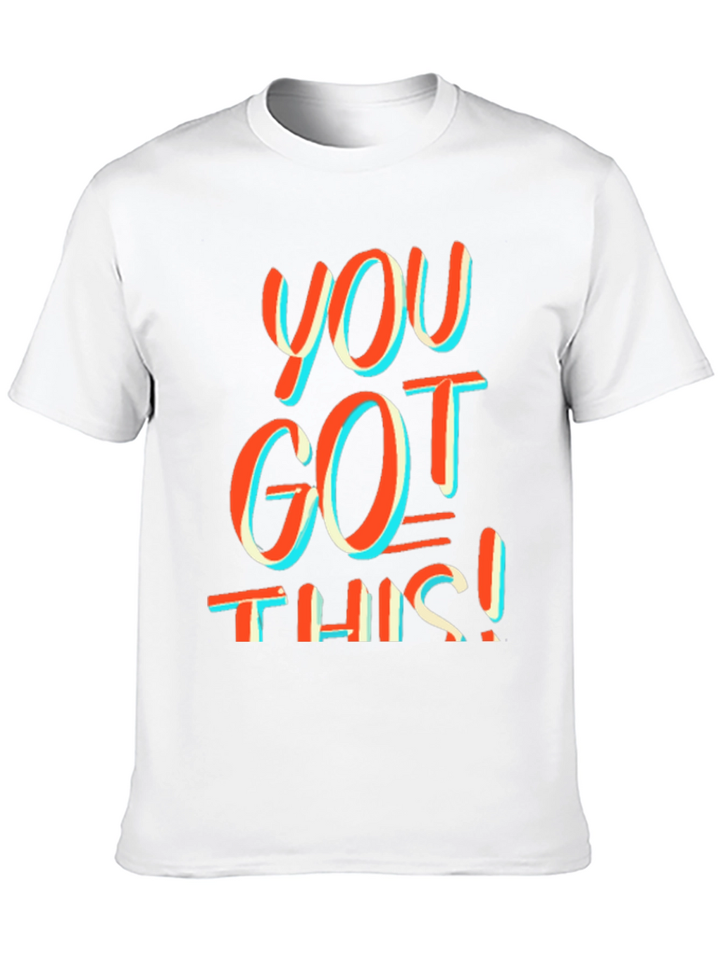 Motivational You Got This! Graphic Tee