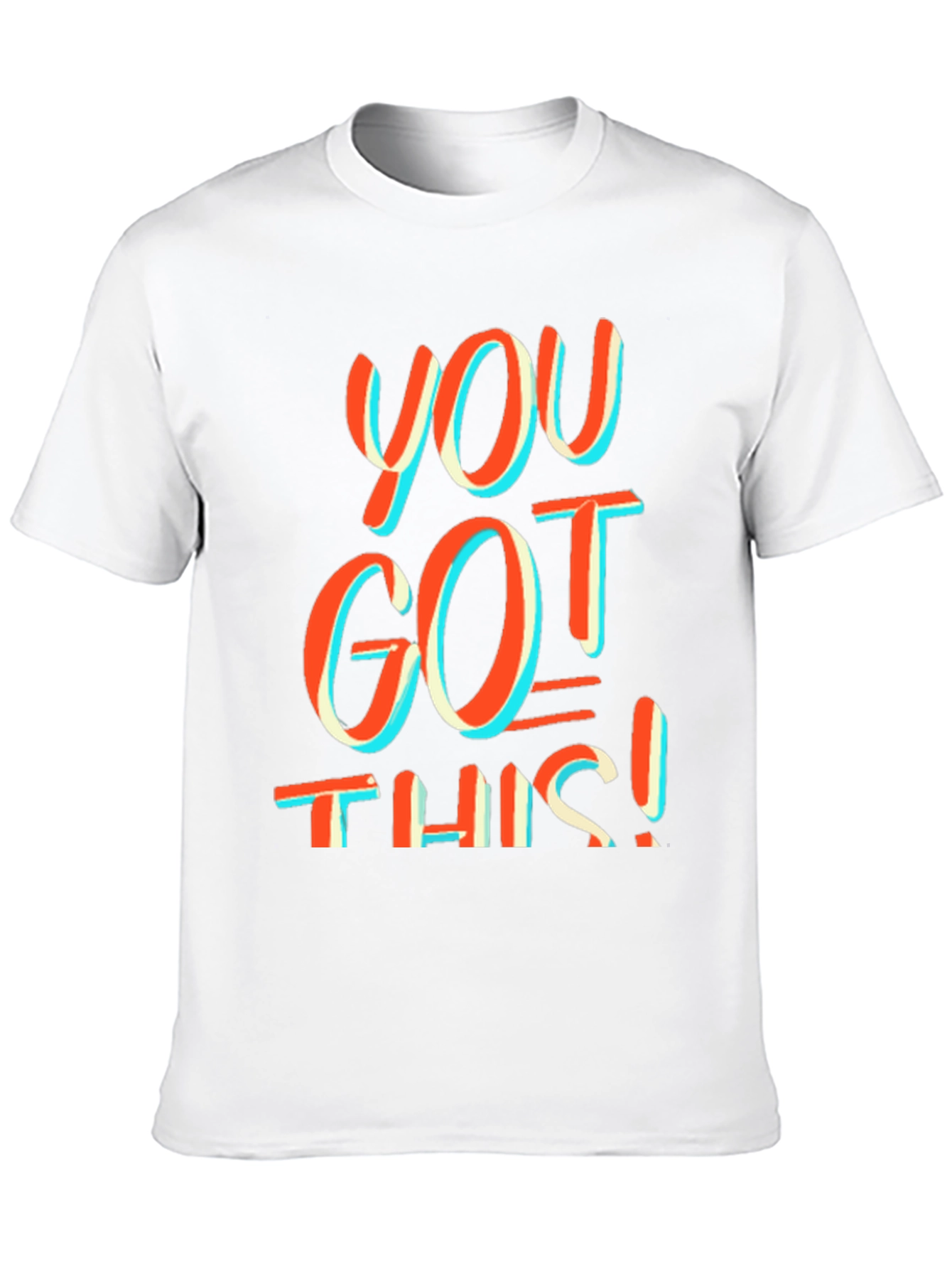 Motivational You Got This! Graphic Tee