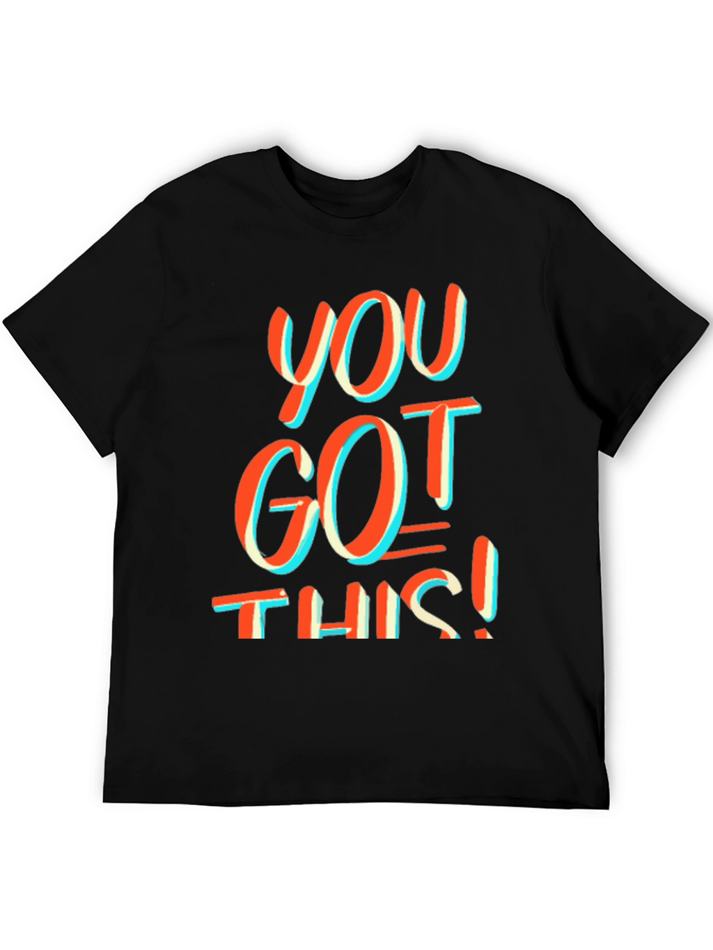 Motivational You Got This! Graphic Tee