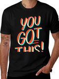 Motivational You Got This! Graphic Tee