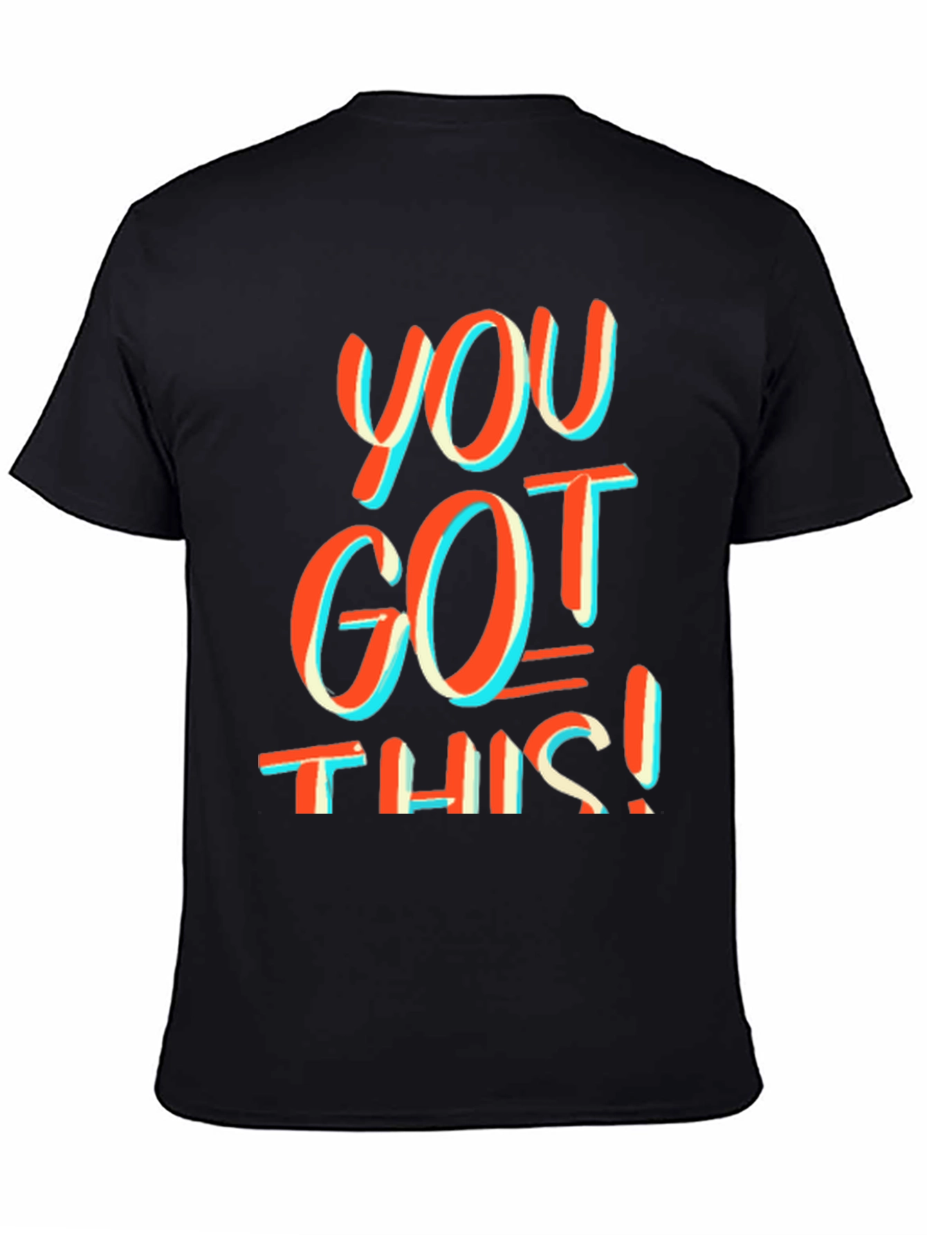 Motivational You Got This! Graphic Tee