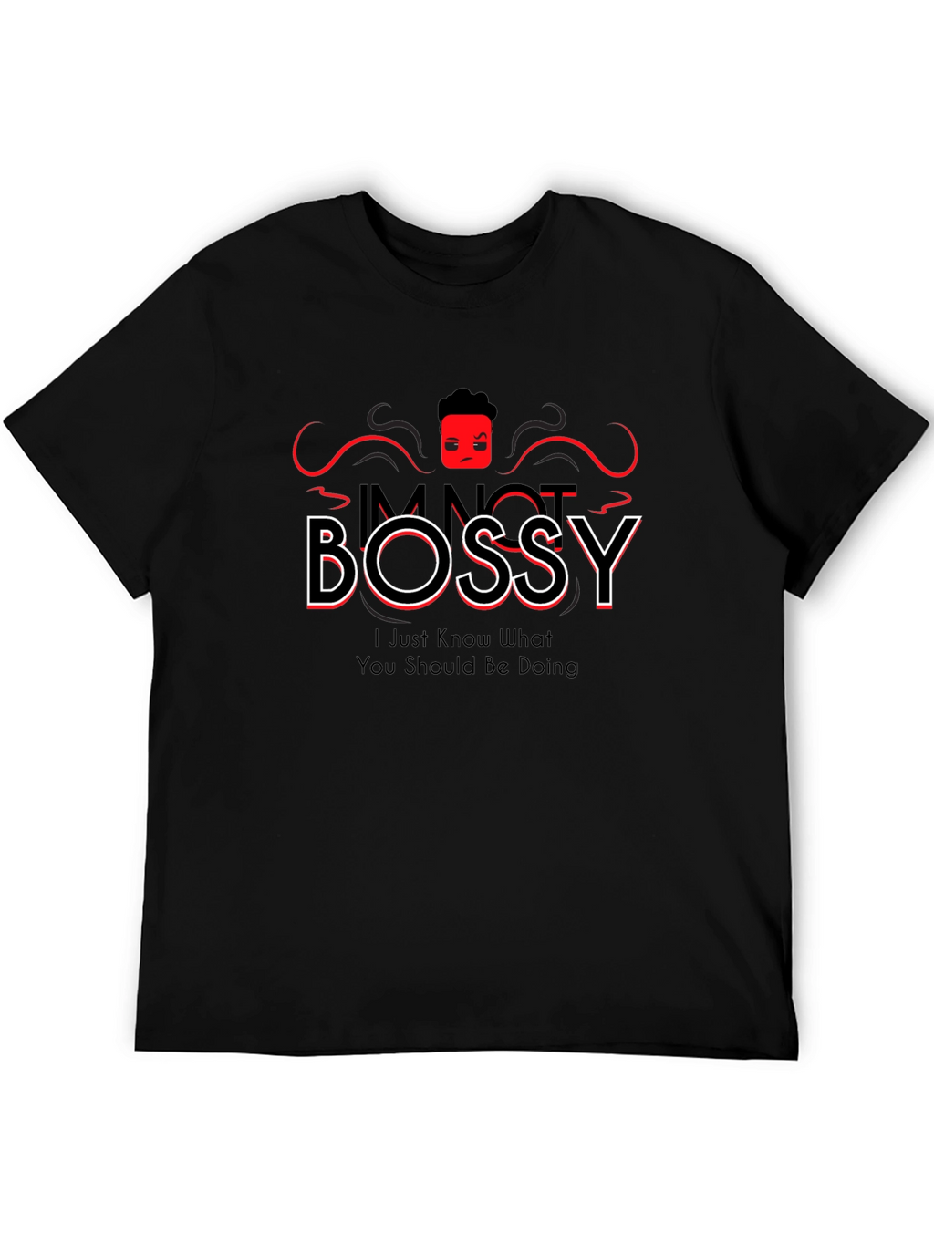Im Not Bossy Black Graphic Tee