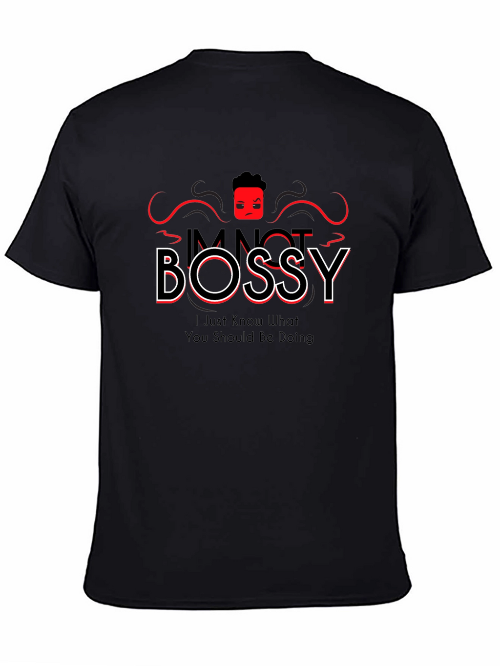 Im Not Bossy Black Graphic Tee