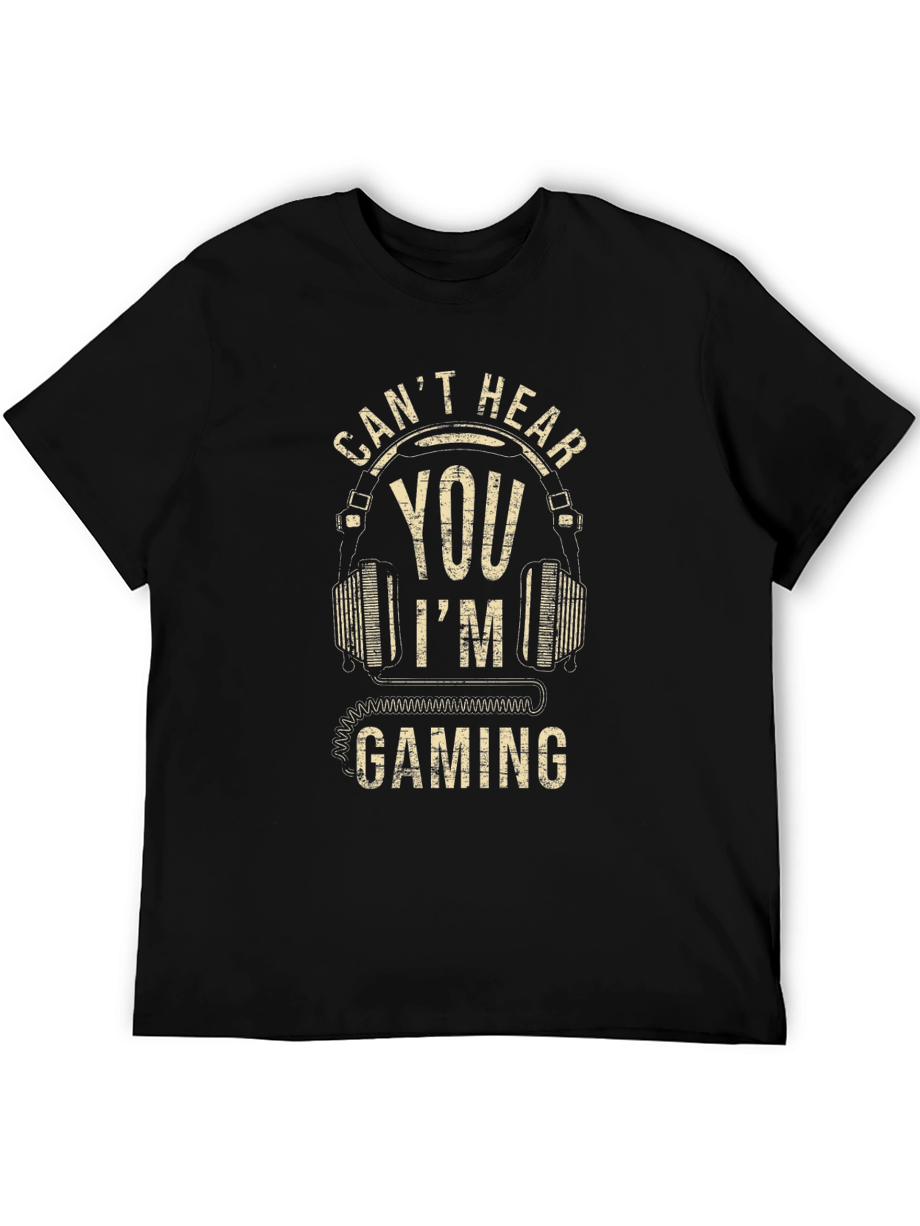 Cant Hear You Im Gaming Mens T-Shirt