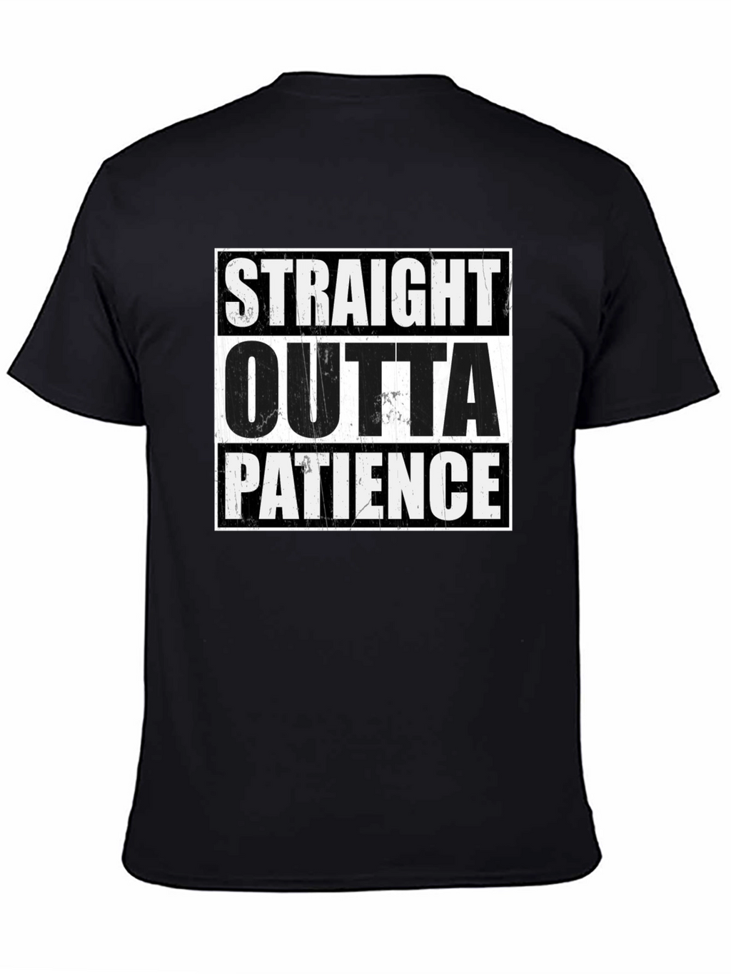 Straight Outta Patience Graphic T-Shirt