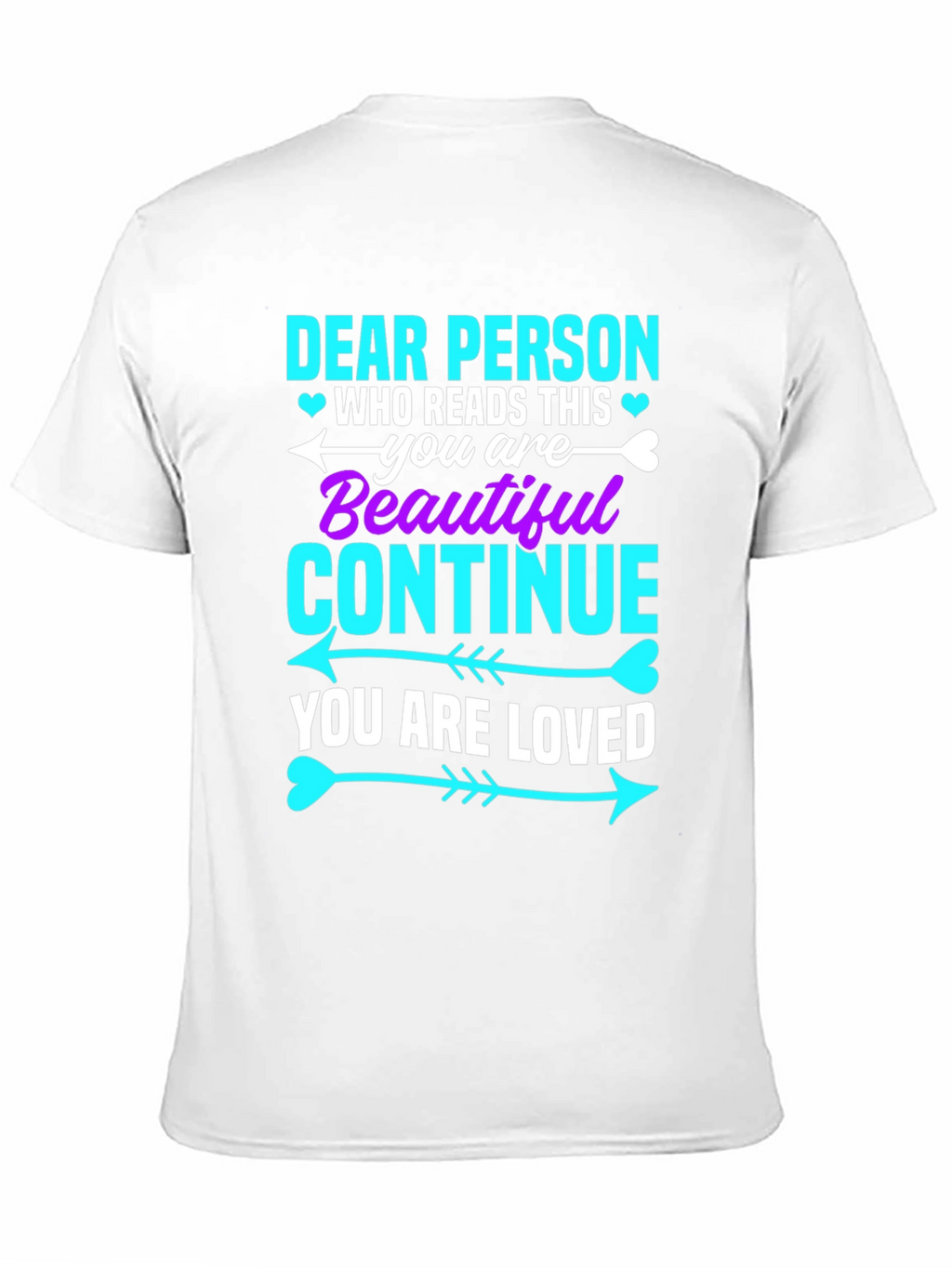 Dear Person Graphic Tee - You Are Beautiful!