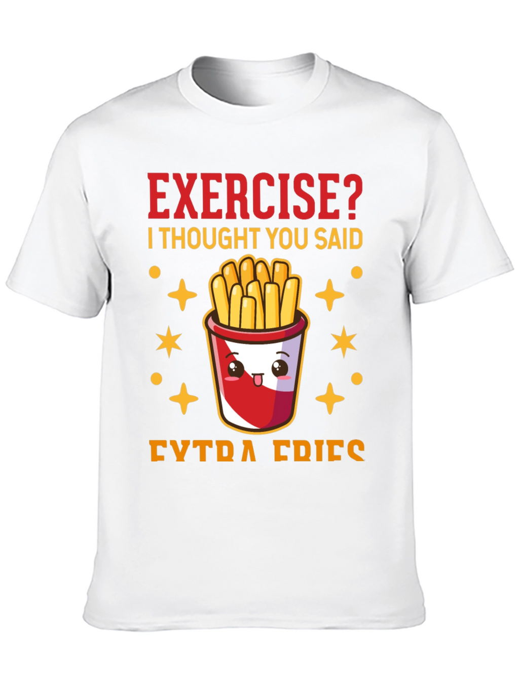 Funny Exercise? Extra Fries Graphic Tee