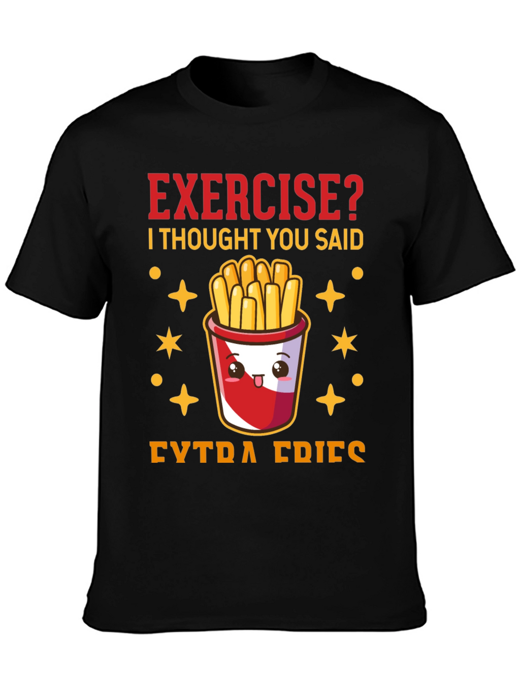 Funny Exercise? Extra Fries Graphic Tee