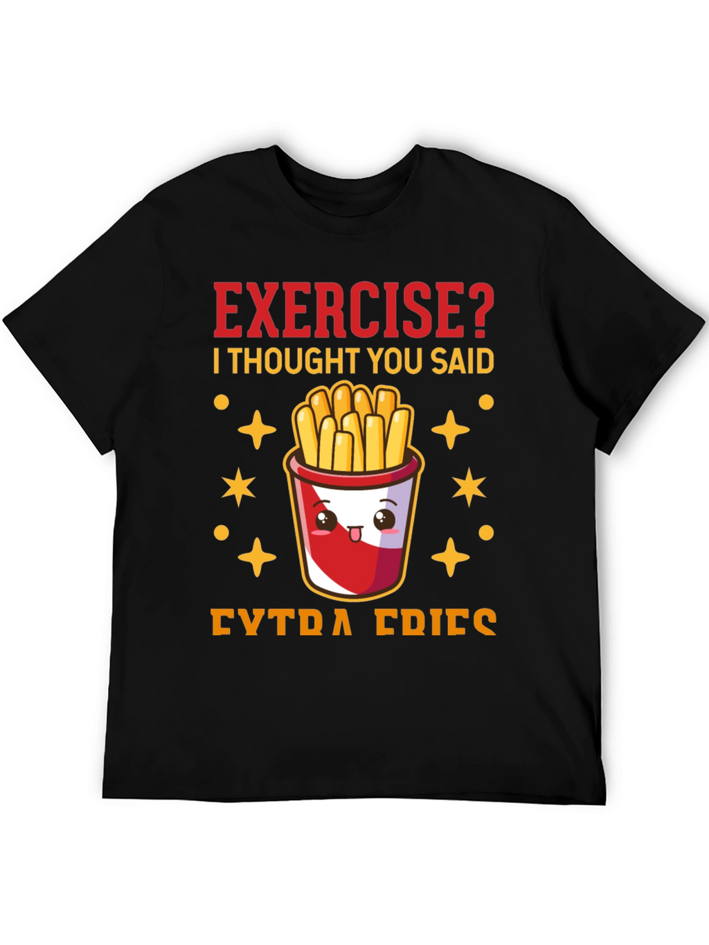 Funny Exercise? Extra Fries Graphic Tee