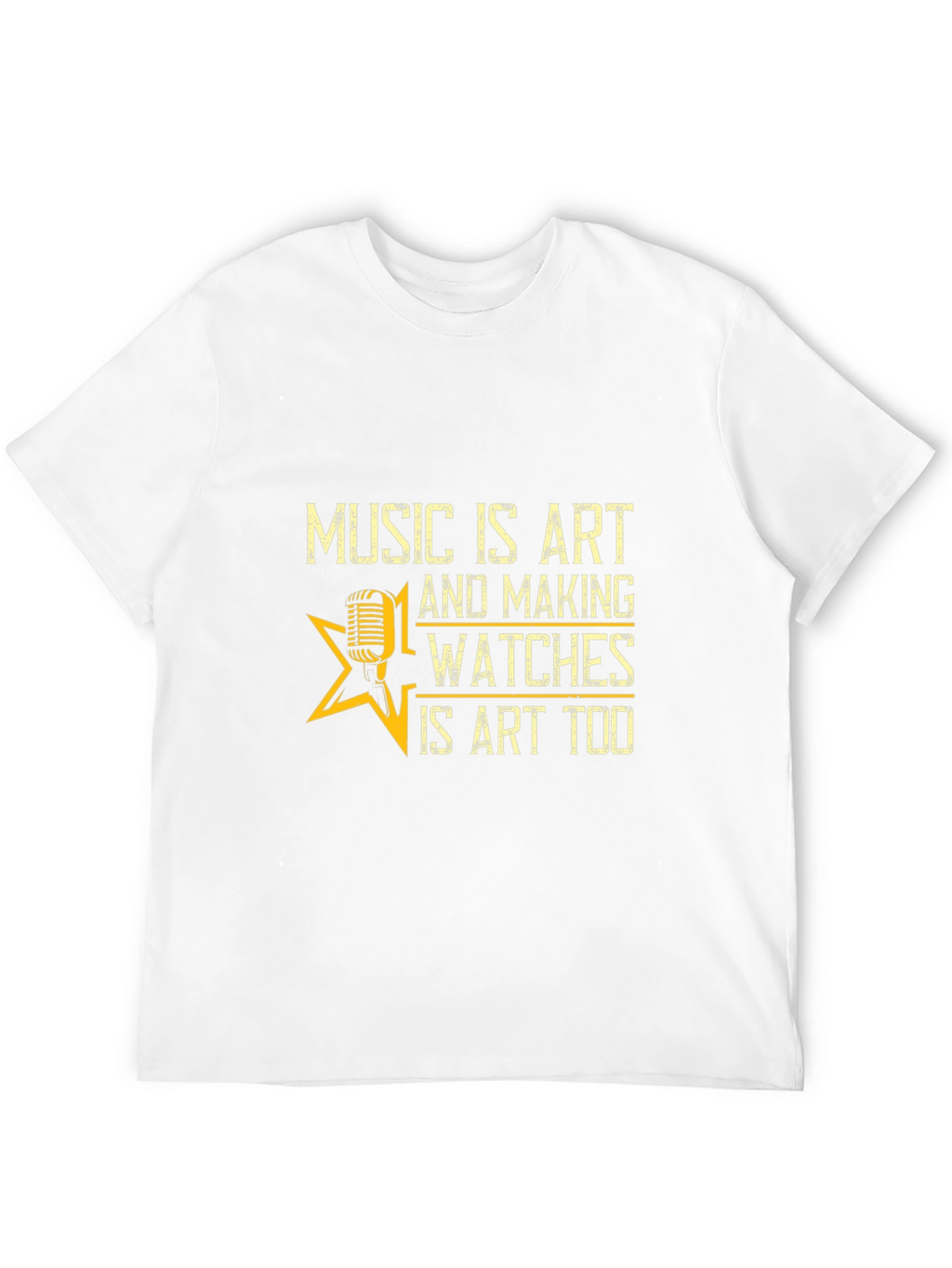 Music and Watches are Art T-Shirt