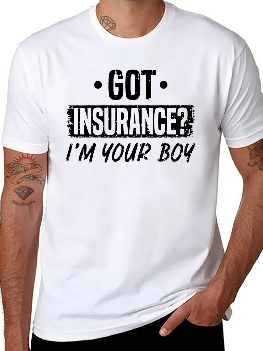 Got Insurance? Funny Graphic T-Shirt