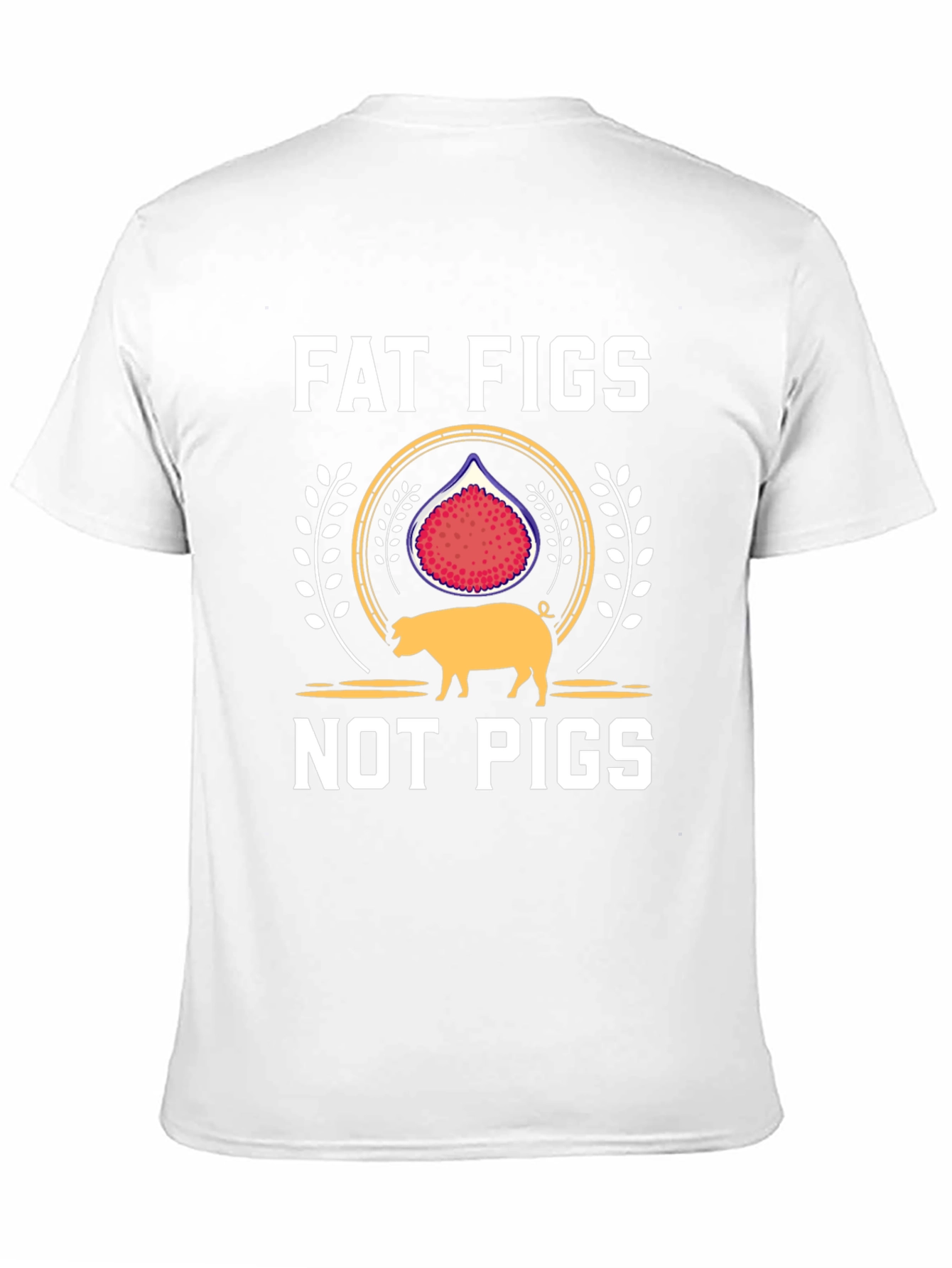 Fat Figs Not Pigs Graphic Tee