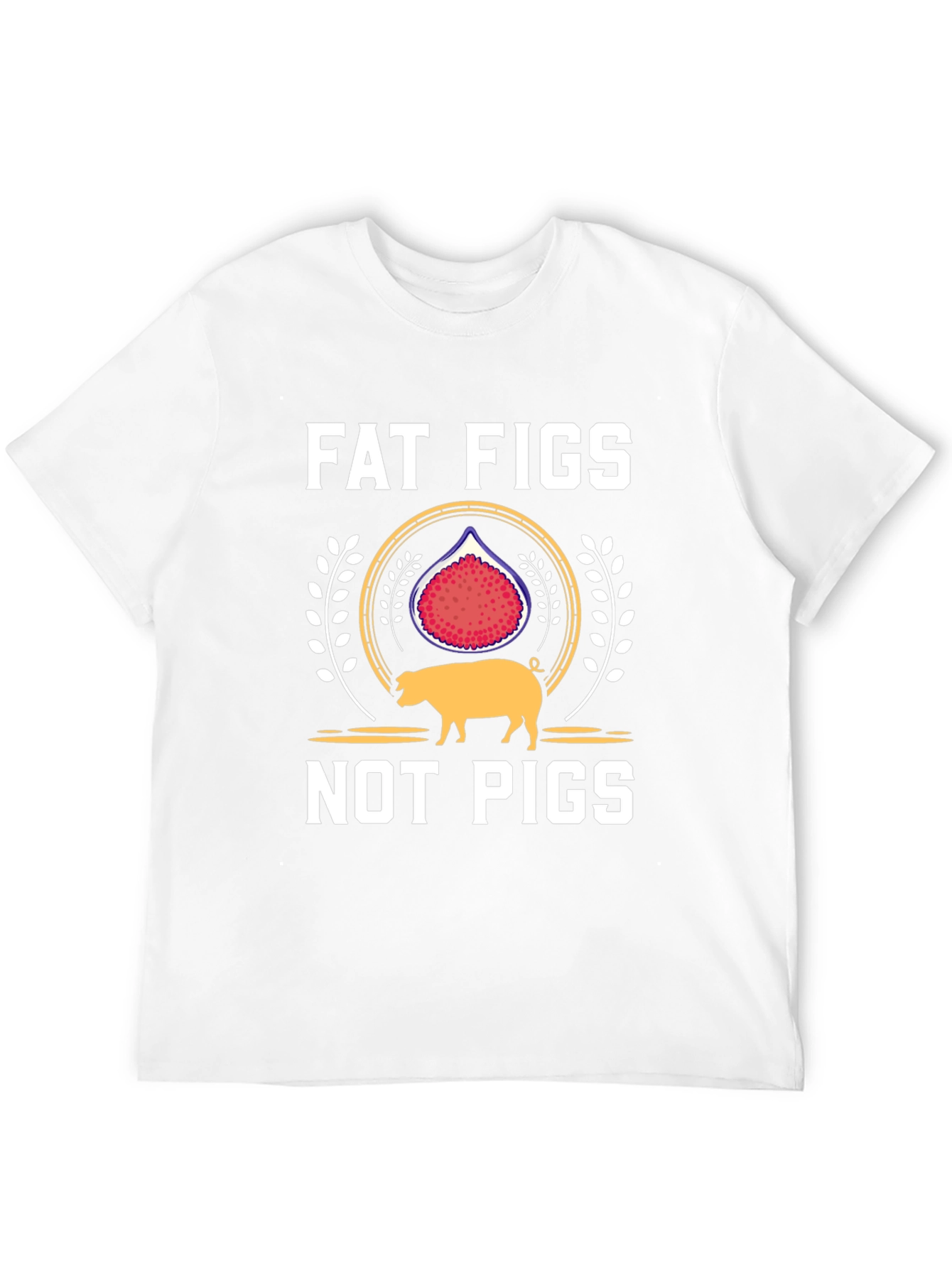 Fat Figs Not Pigs Graphic Tee