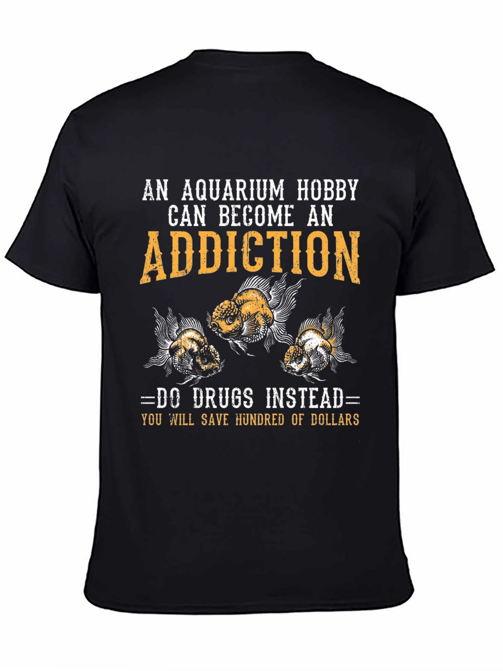 Aquarium Hobby Addiction T-Shirt - Funny Fish Keeper Tee