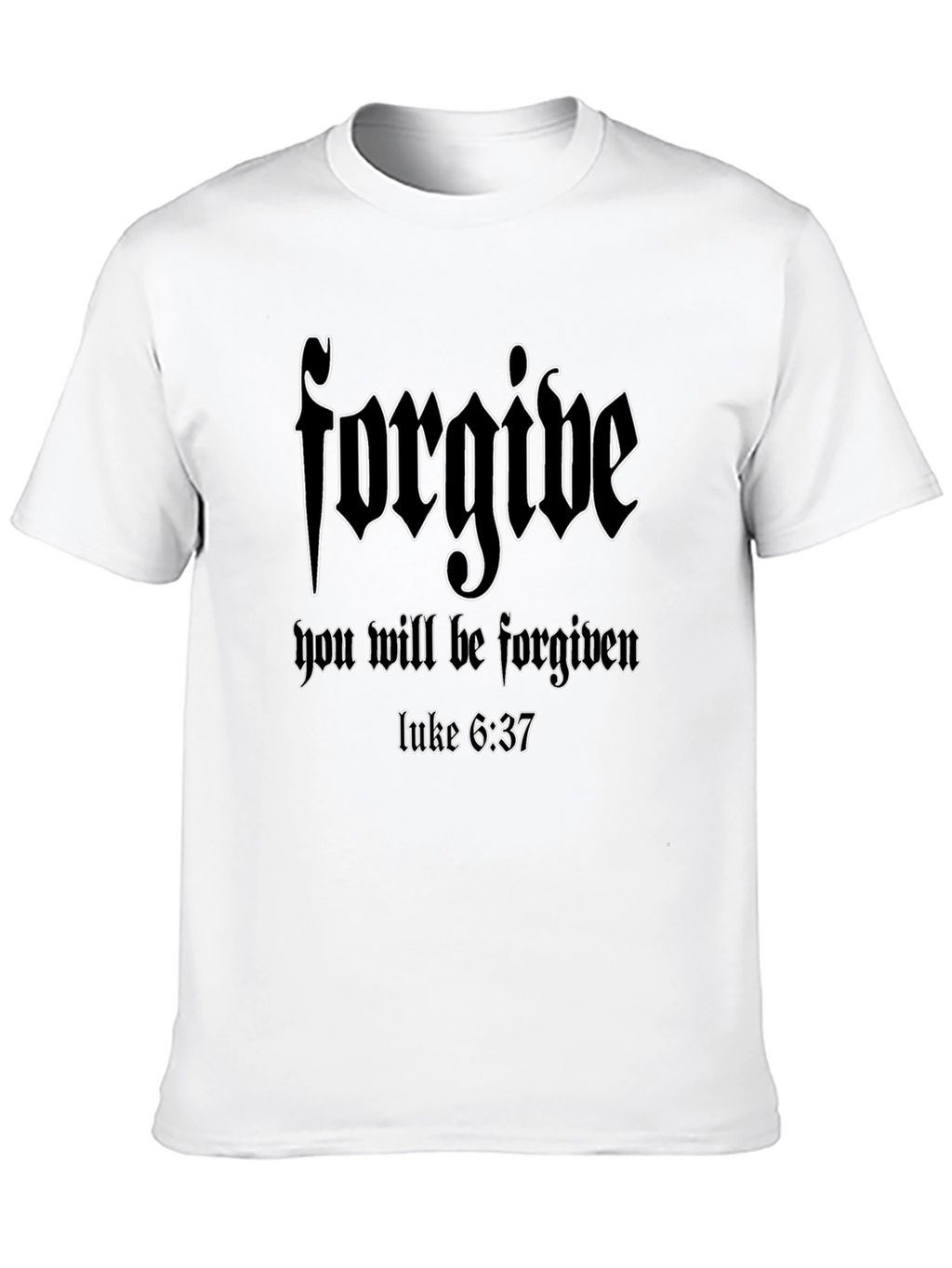 Forgive T-Shirt Christian Verse Luke 6:37 Black