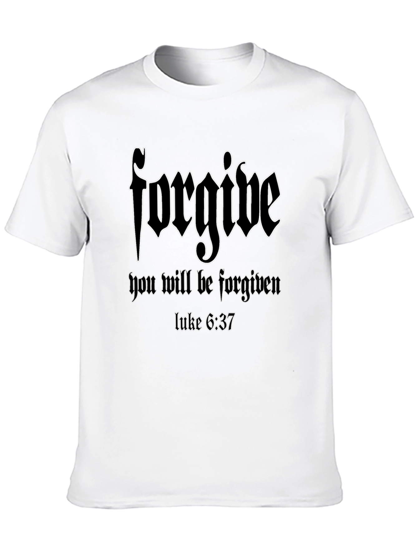 Forgive T-Shirt Christian Verse Luke 6:37 Black