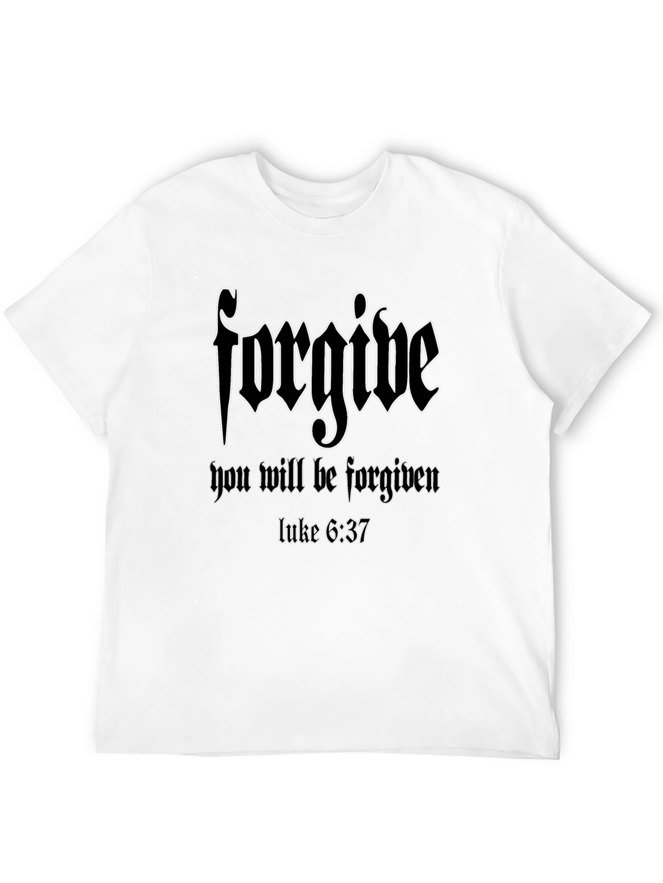 Forgive T-Shirt Christian Verse Luke 6:37 Black