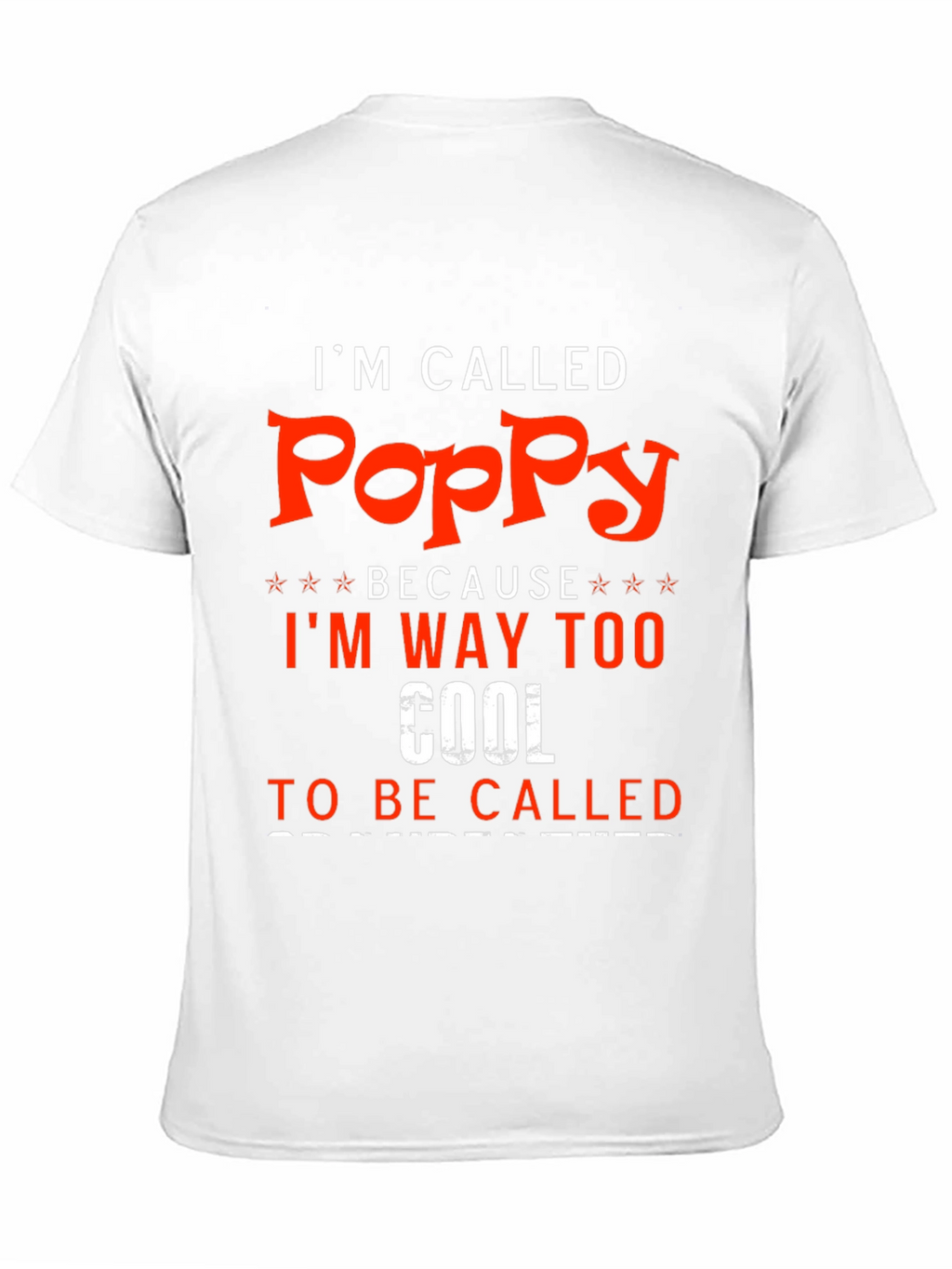 Im Called Poppy - Funny T-Shirt