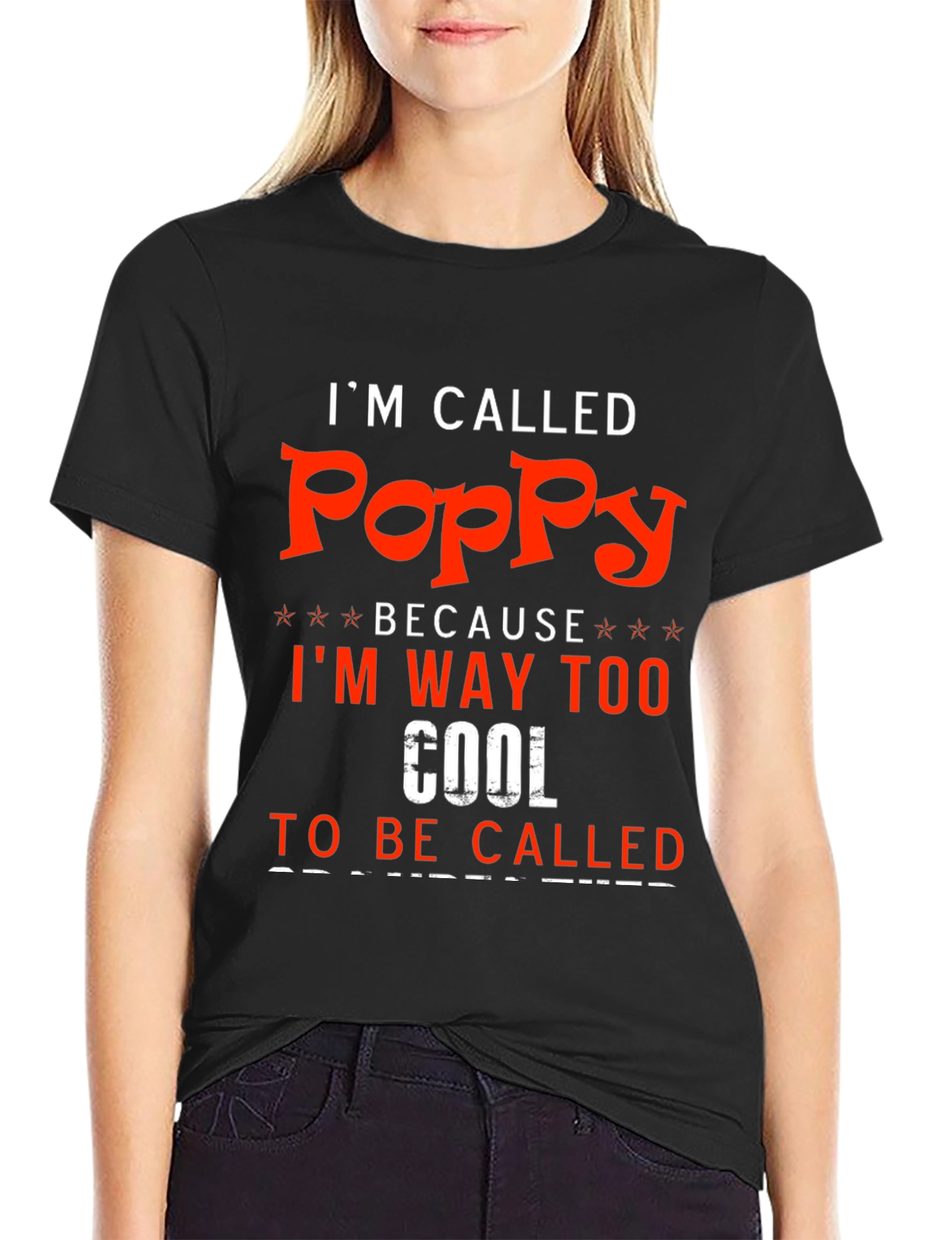 Im Called Poppy - Funny T-Shirt