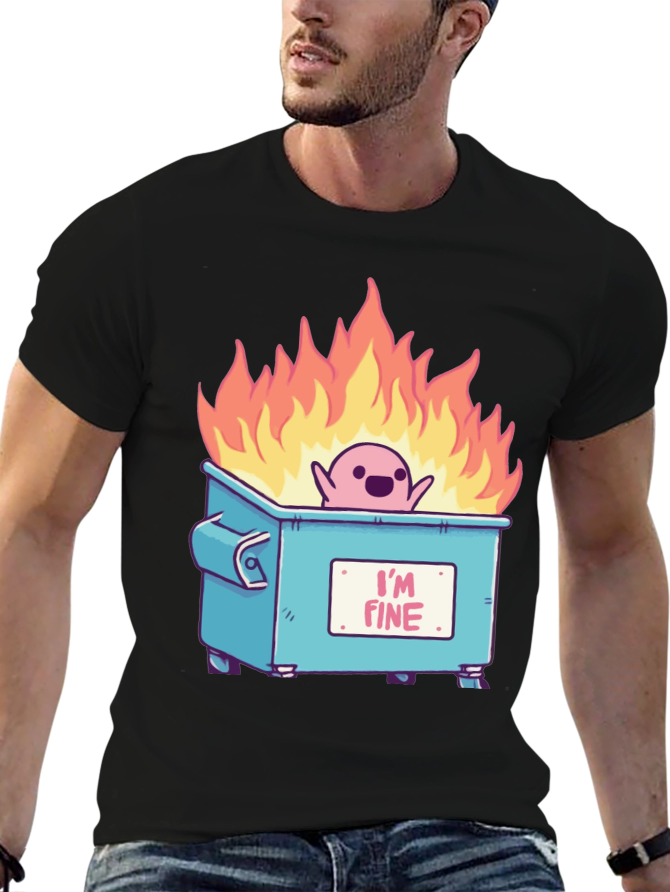 Im Fine Dumpster Fire T-Shirt