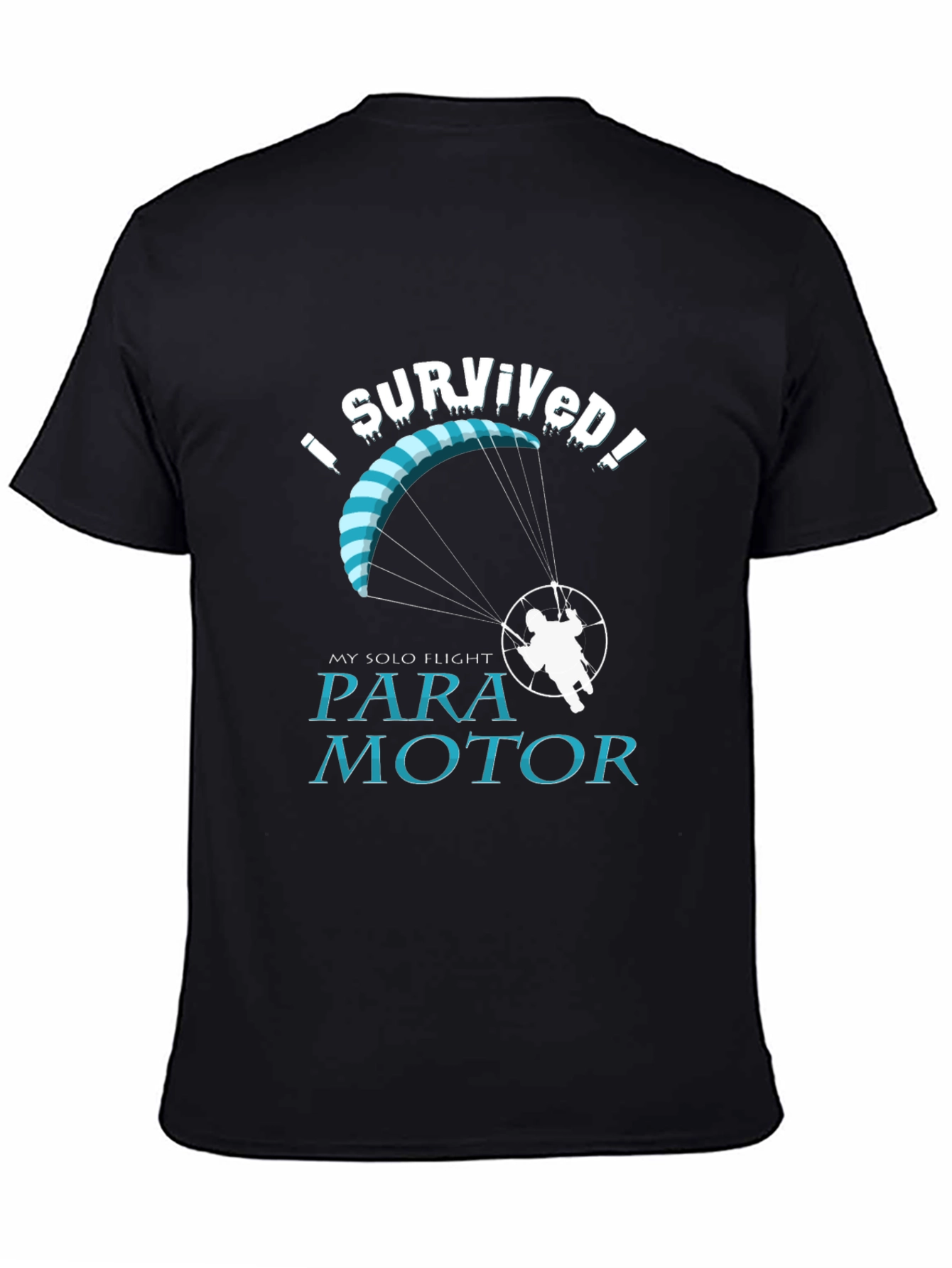 I Survived Solo Flight Paramotor T-Shirt