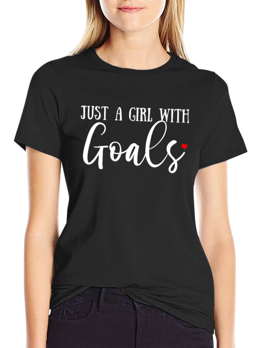 Just A Girl With Goals T-Shirt - Black