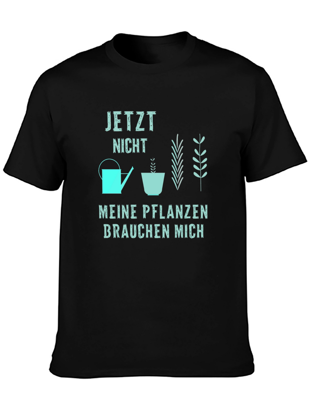 Gardener Graphic Tee - Meine Pflanzen Brauchen Mich
