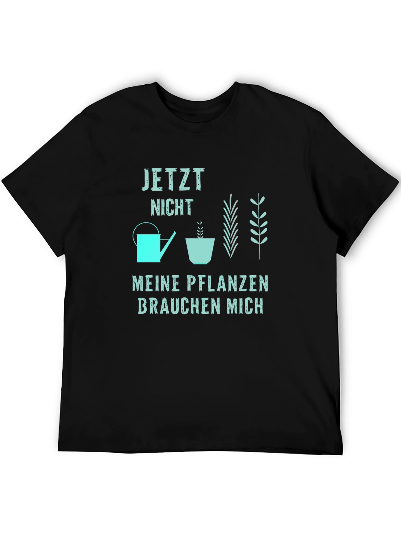 Gardener Graphic Tee - Meine Pflanzen Brauchen Mich