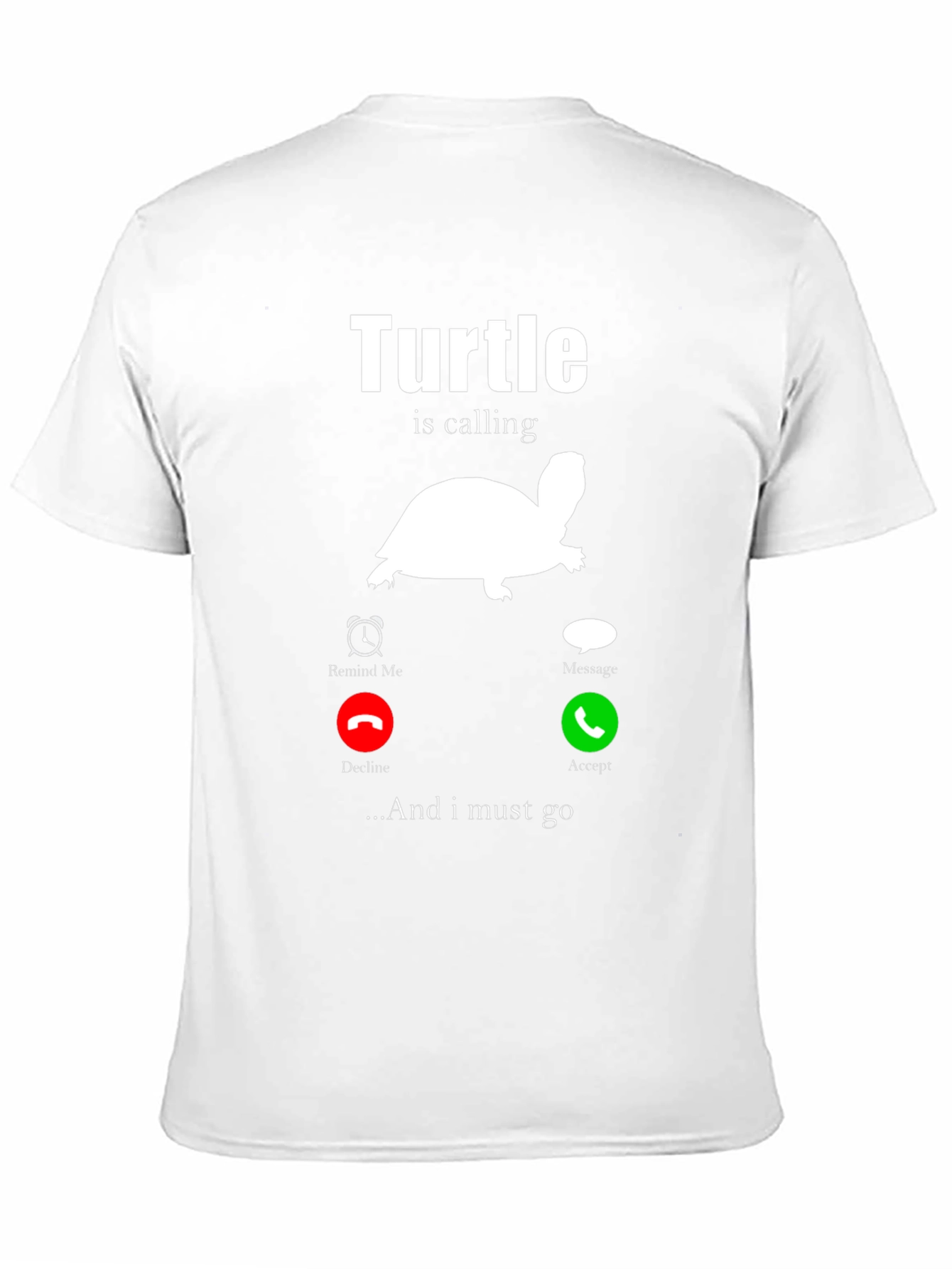 Turtle is Calling Funny Graphic Tee