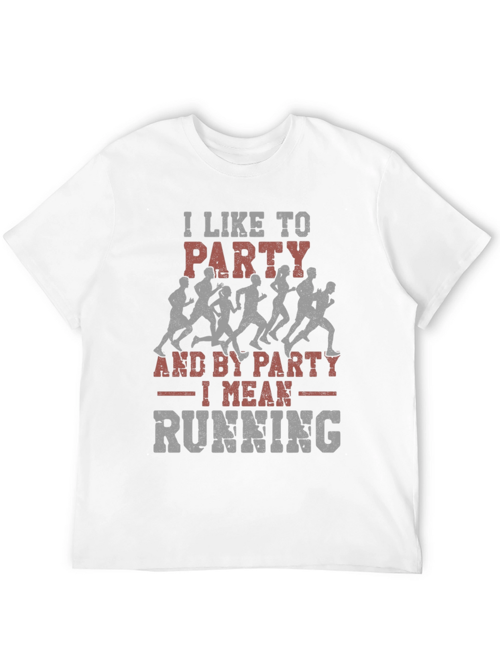 Party Running T-Shirt - Funny Runner Tee