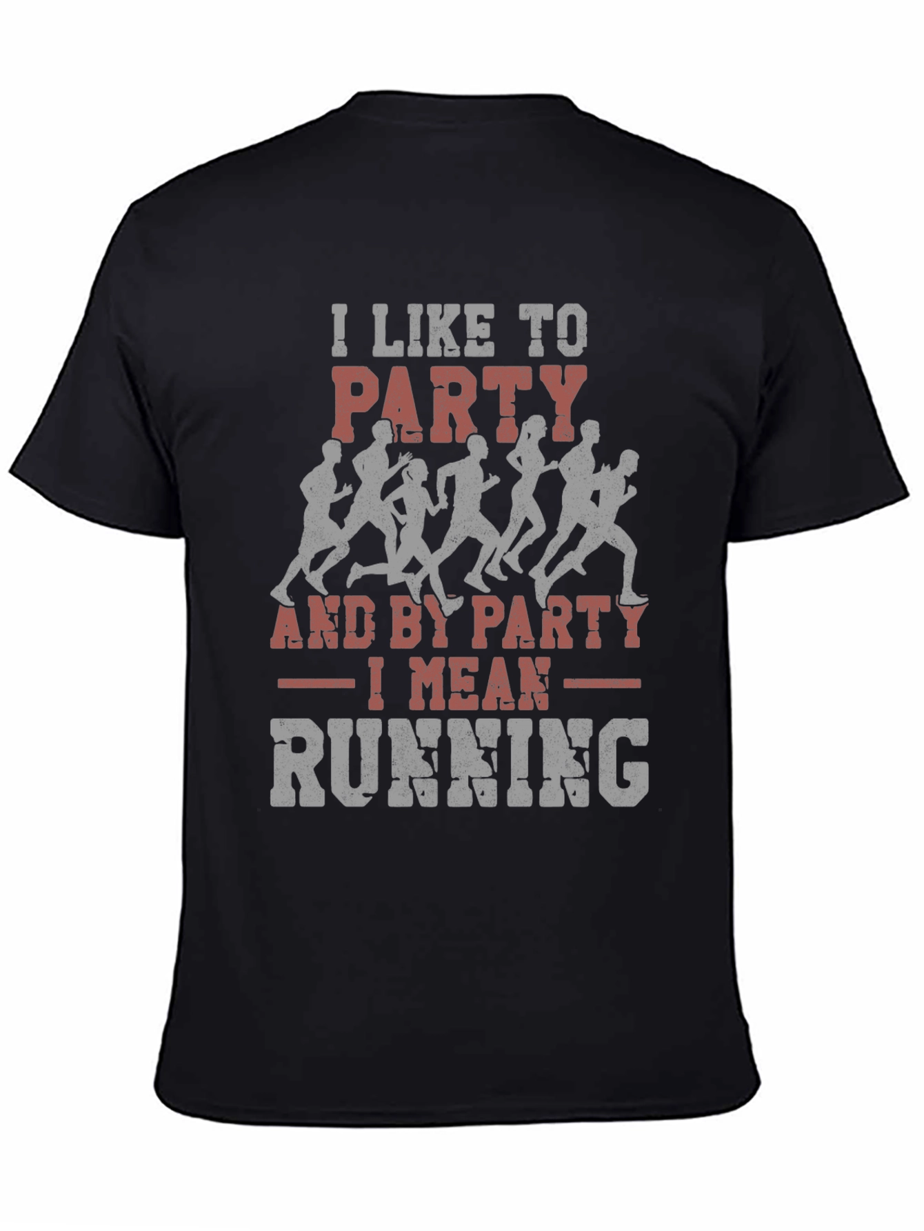 Party Running T-Shirt - Funny Runner Tee