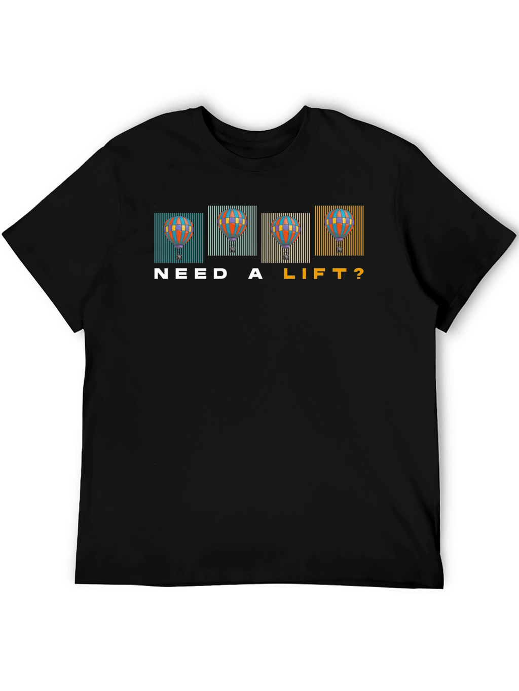 Need a Lift? Hot Air Balloon Graphic Tee