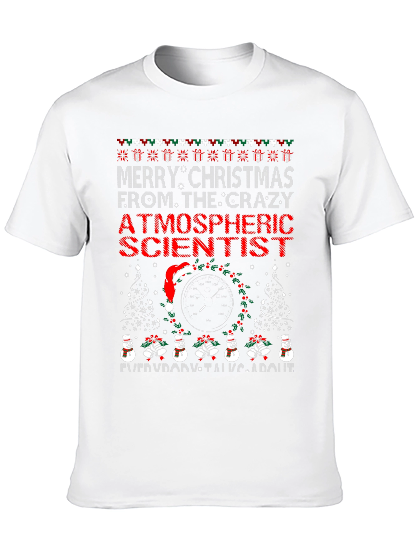 Crazy Atmospheric Scientist Christmas T-Shirt