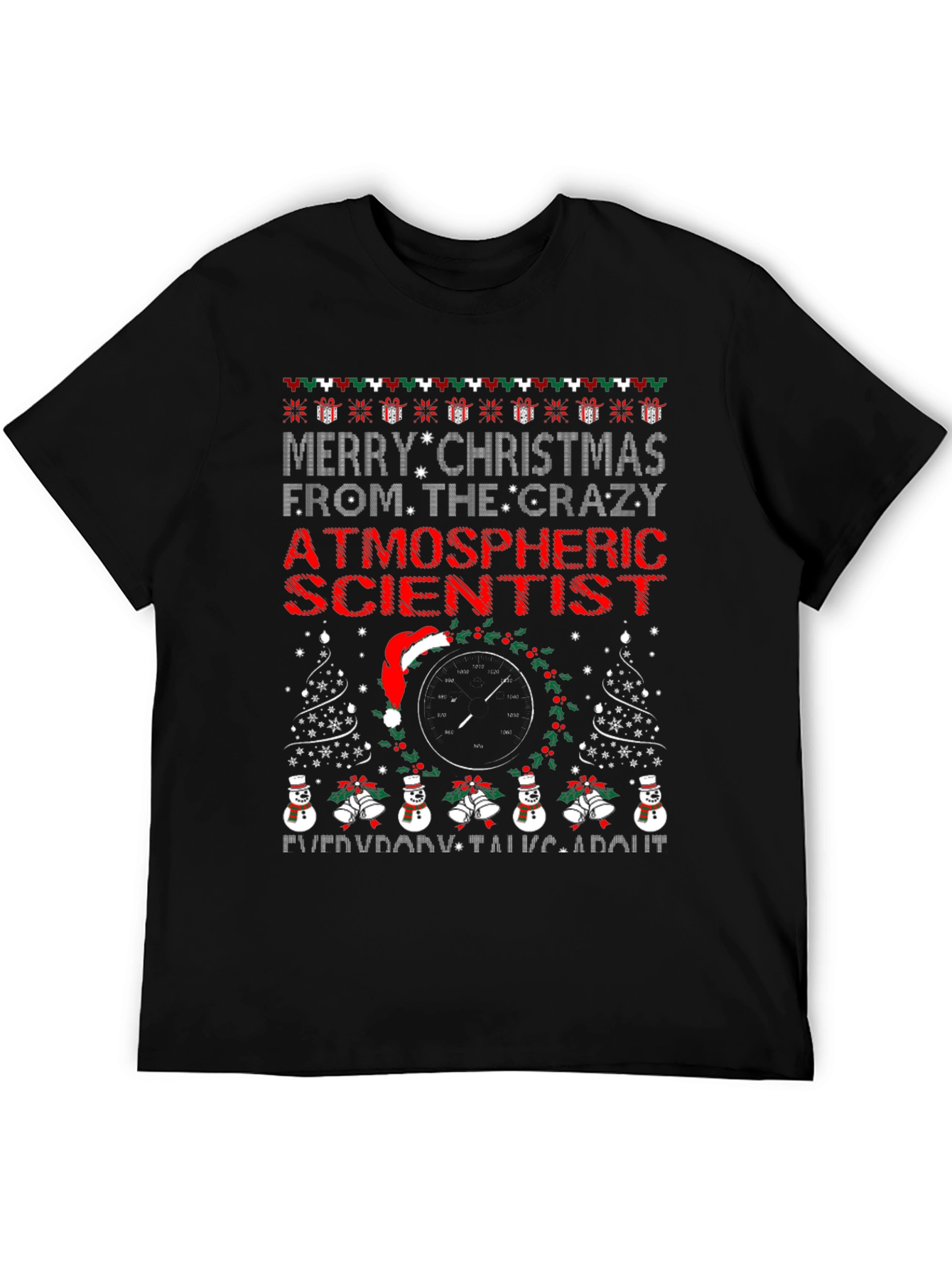 Crazy Atmospheric Scientist Christmas T-Shirt