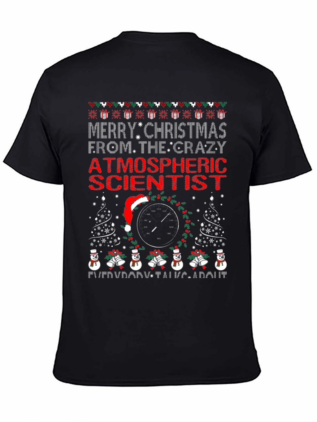 Crazy Atmospheric Scientist Christmas T-Shirt