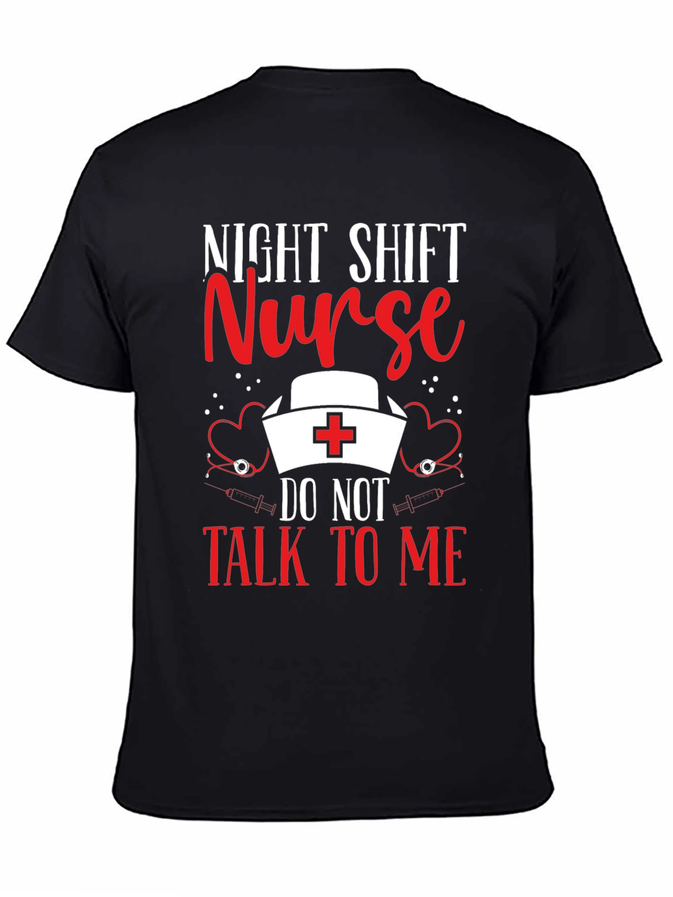 Night Shift Nurse T-Shirt: Do Not Talk To Me