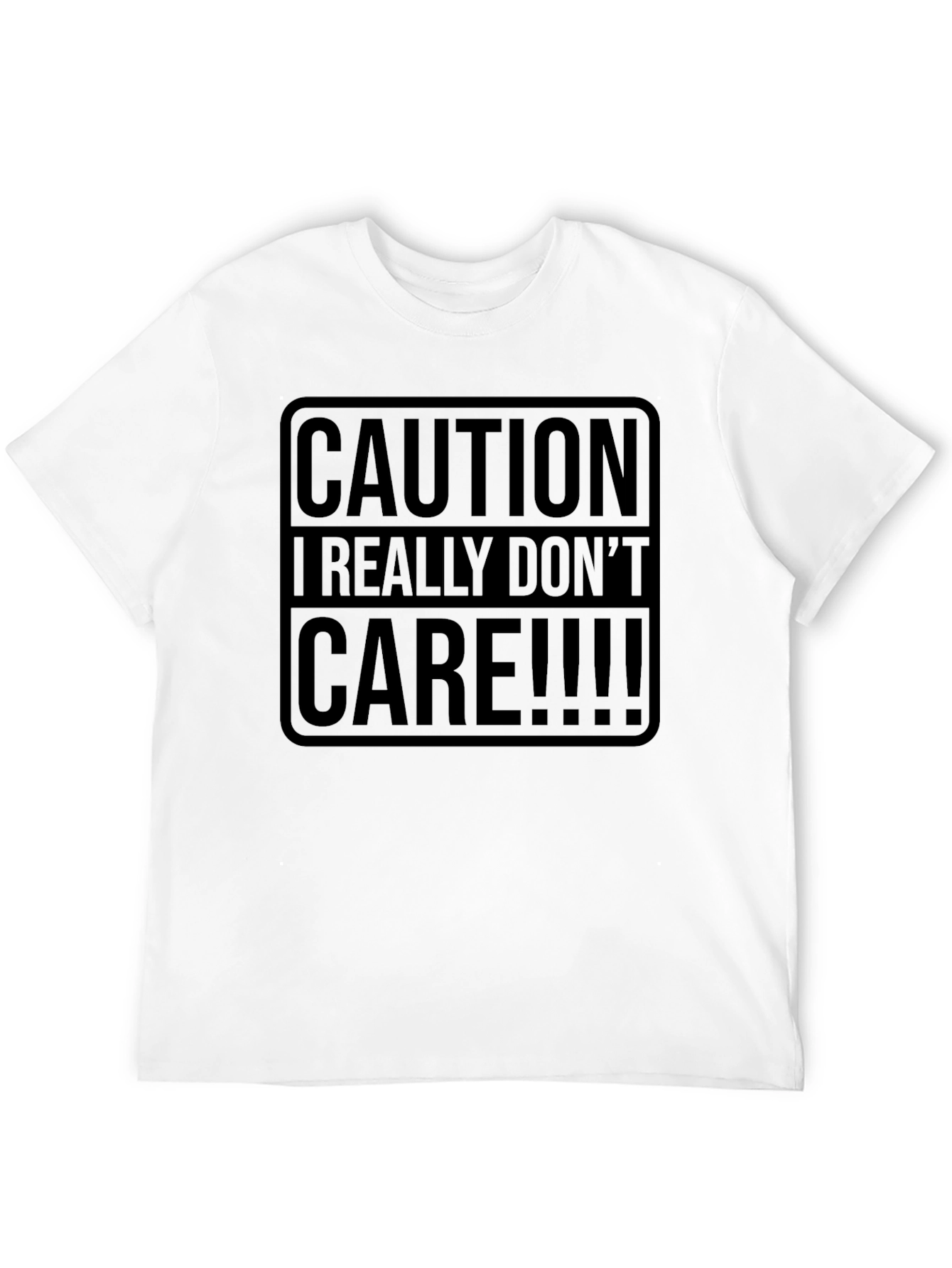 Caution I Really Dont Care Graphic Tee
