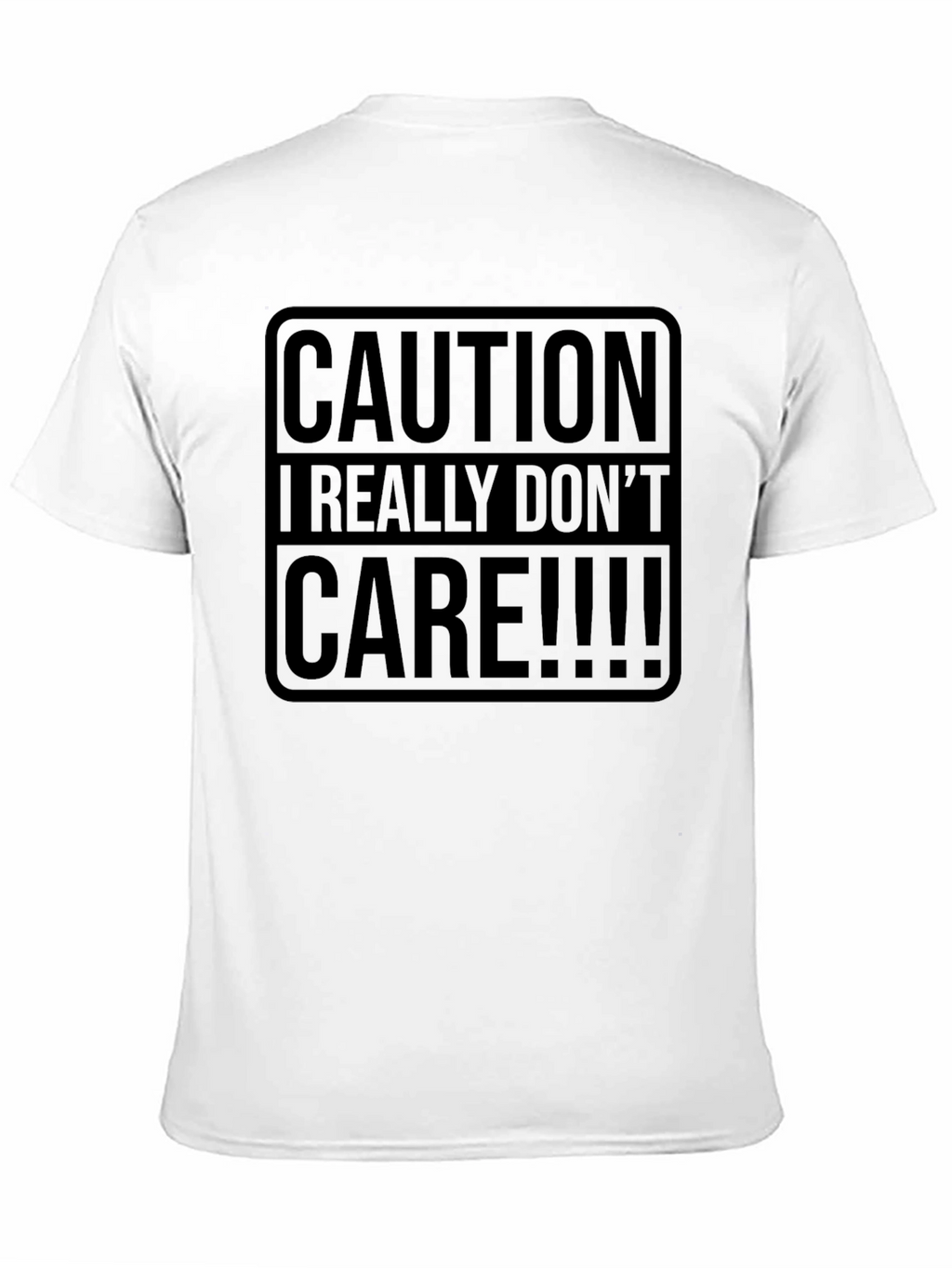Caution I Really Dont Care Graphic Tee