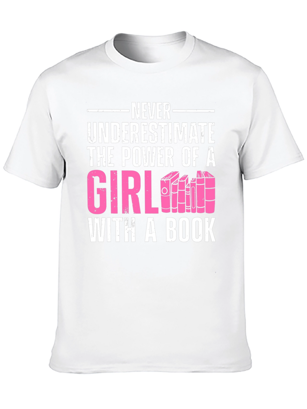 Never Underestimate Girl with a Book T-Shirt