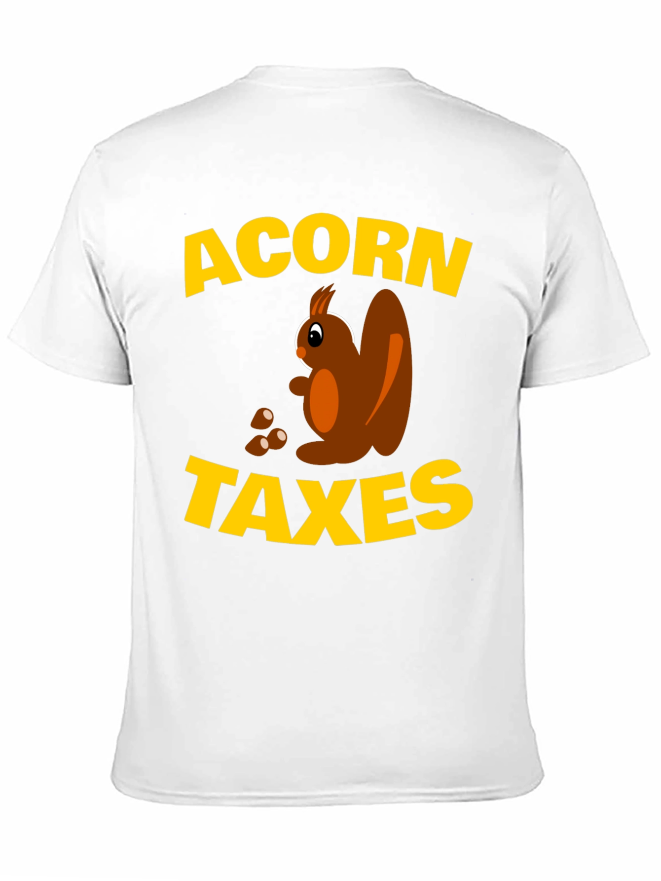 Acorn Taxes Funny Squirrel Graphic T-Shirt