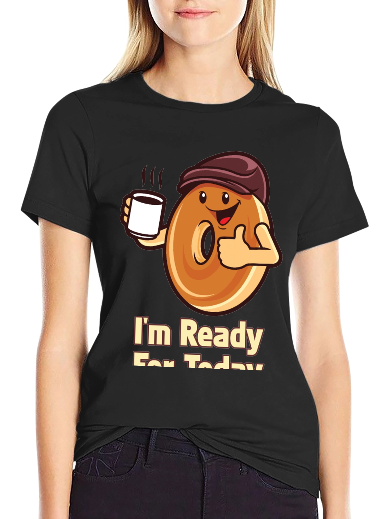 Im Ready For Today T-Shirt
