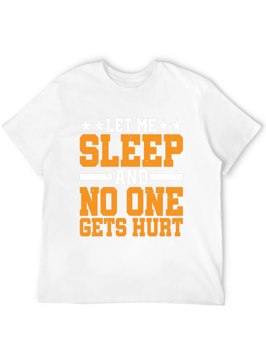 Let Me Sleep T-Shirt Funny Graphic Tee