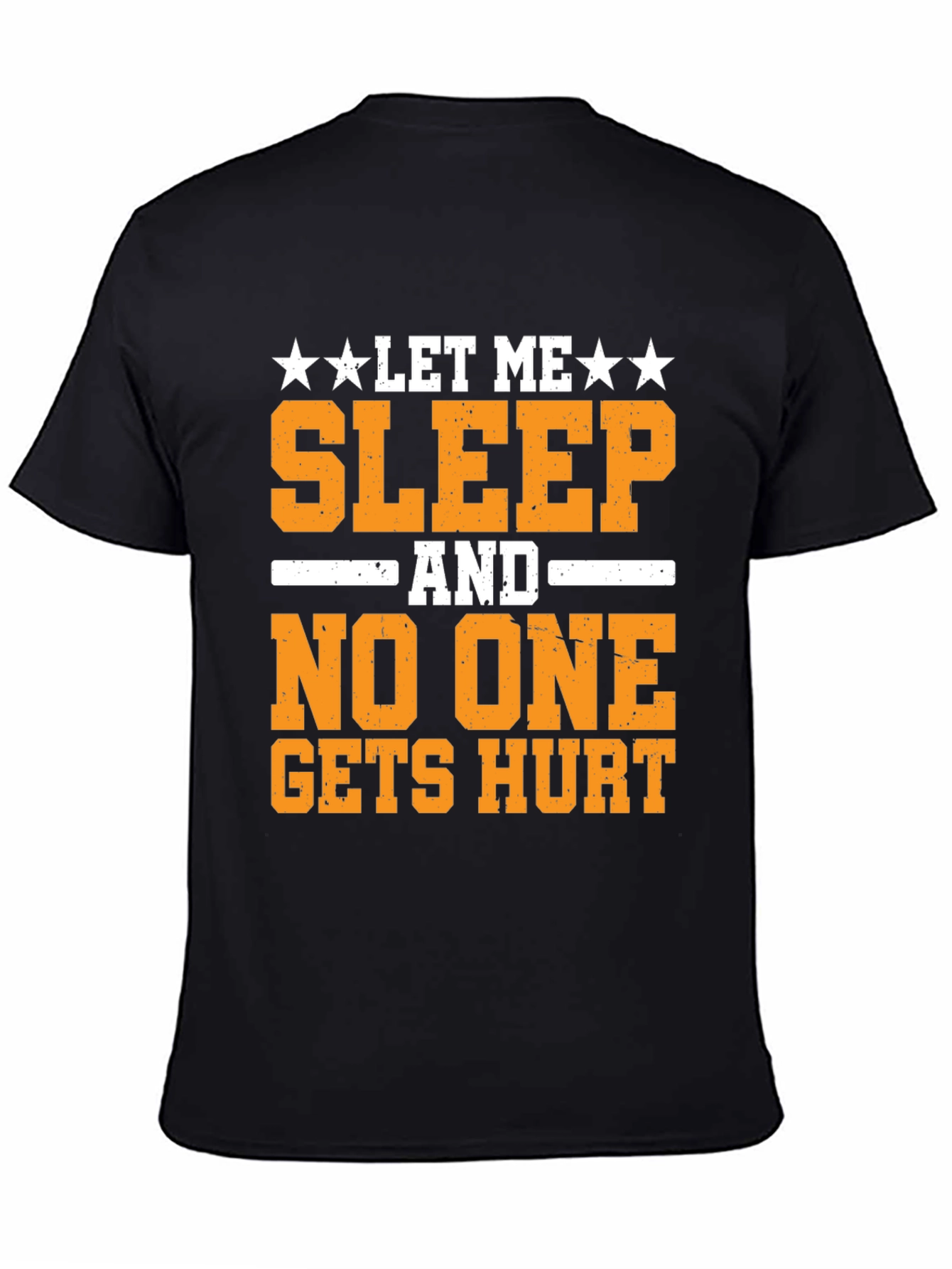 Let Me Sleep T-Shirt Funny Graphic Tee